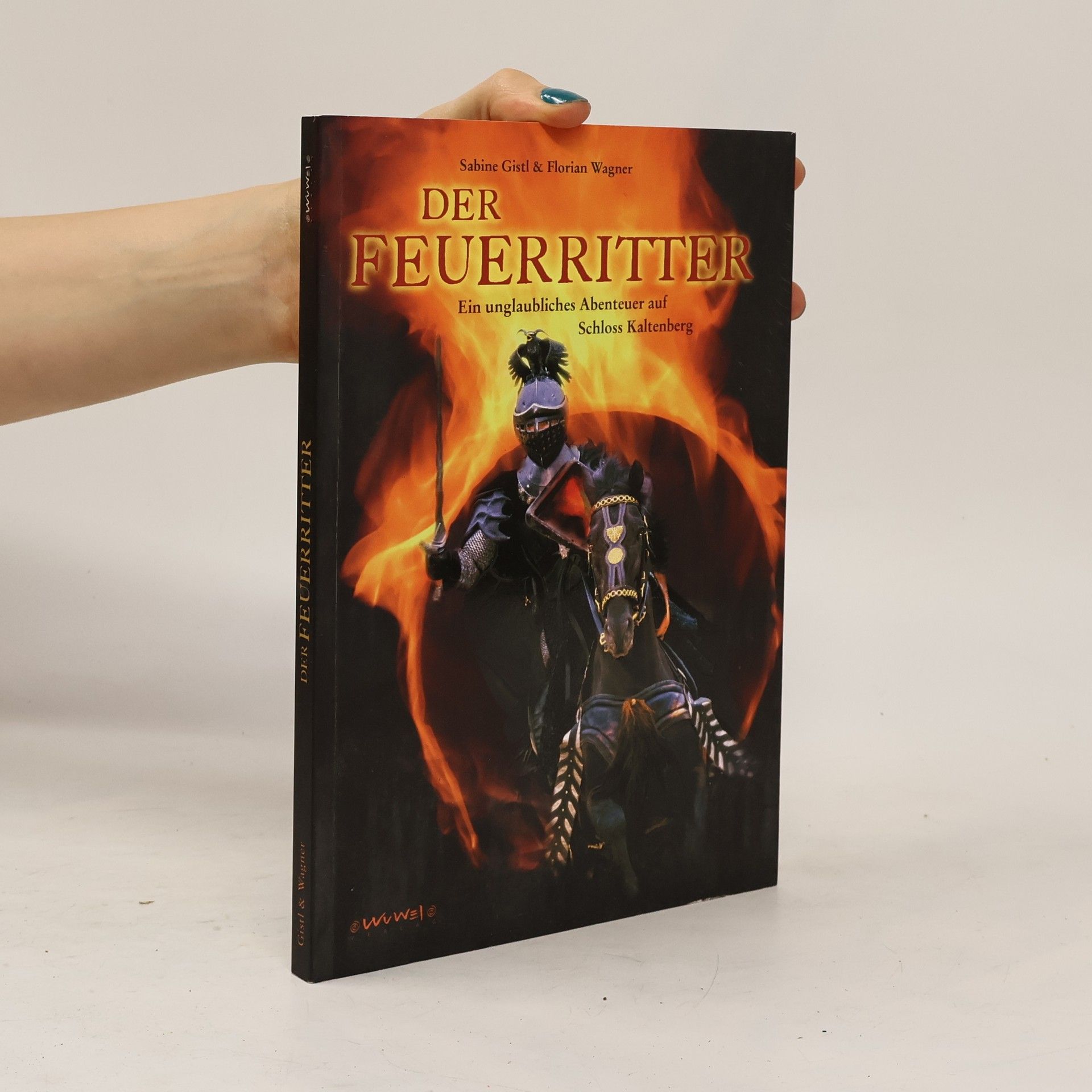 Sabine Gistl Der Feuerritter
