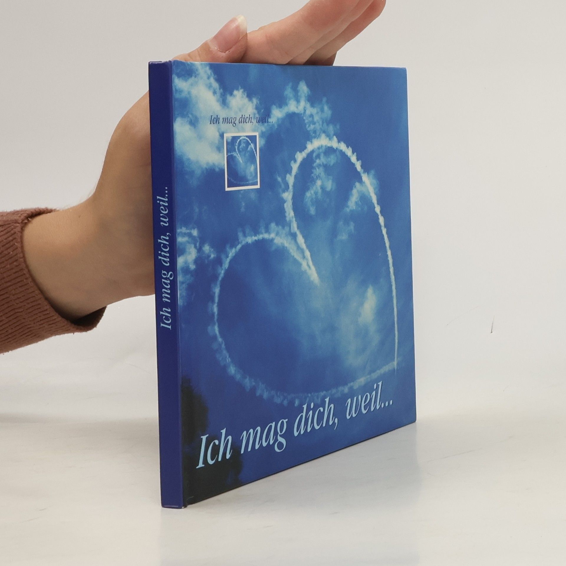 Collectif d'auteurs Ich mag dich, weil...