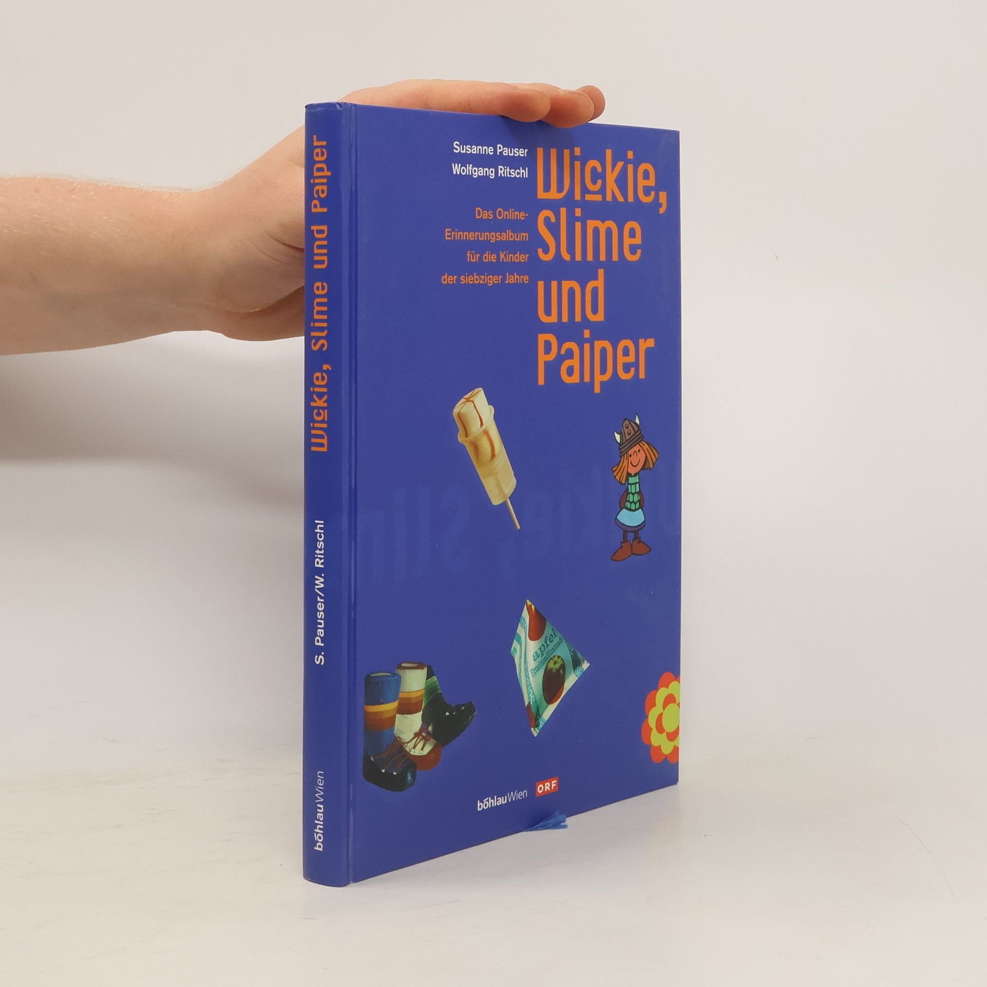 Susanne Pauser Wickie, Slime und Paiper