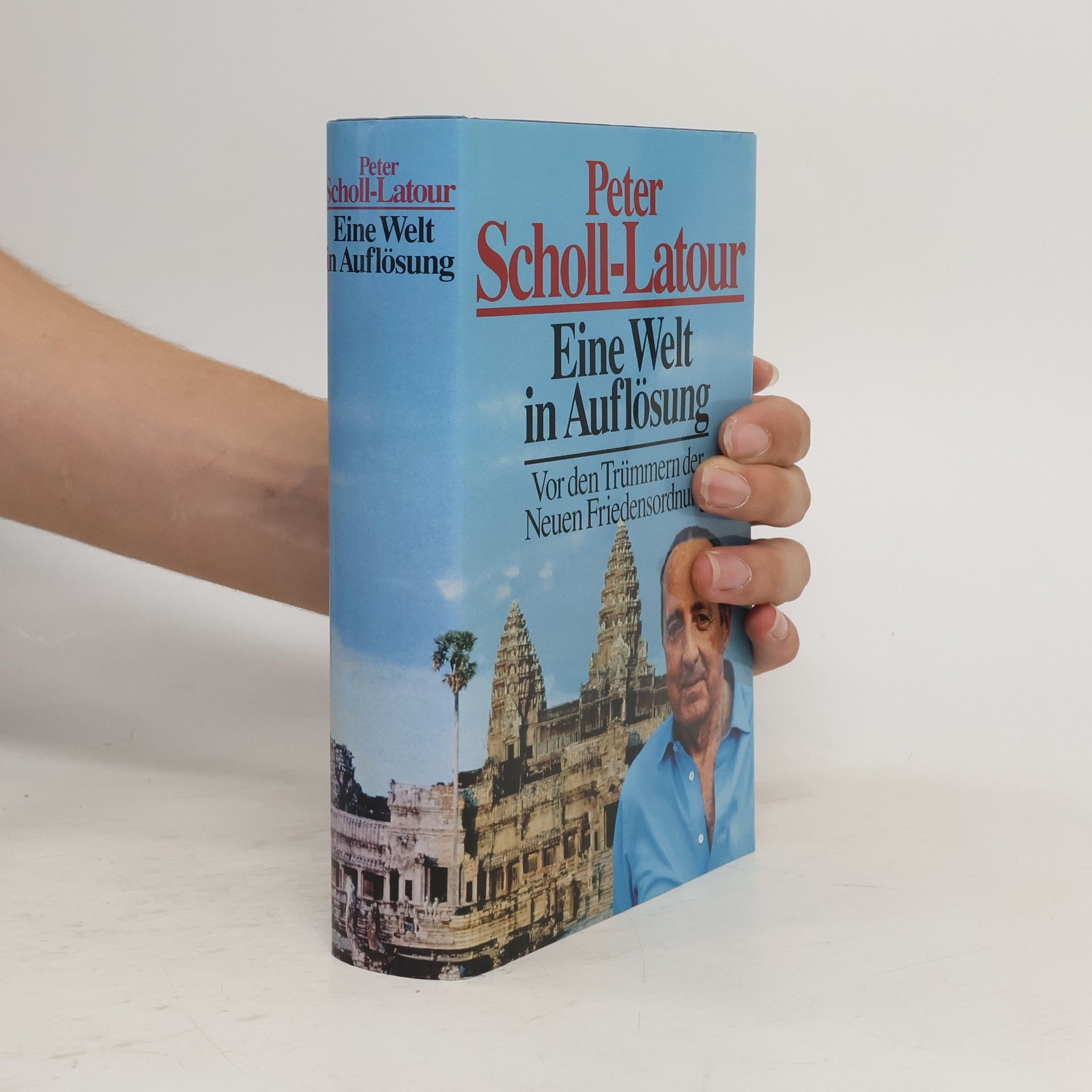 Peter Scholl- Latour Eine Welt in Auflösung