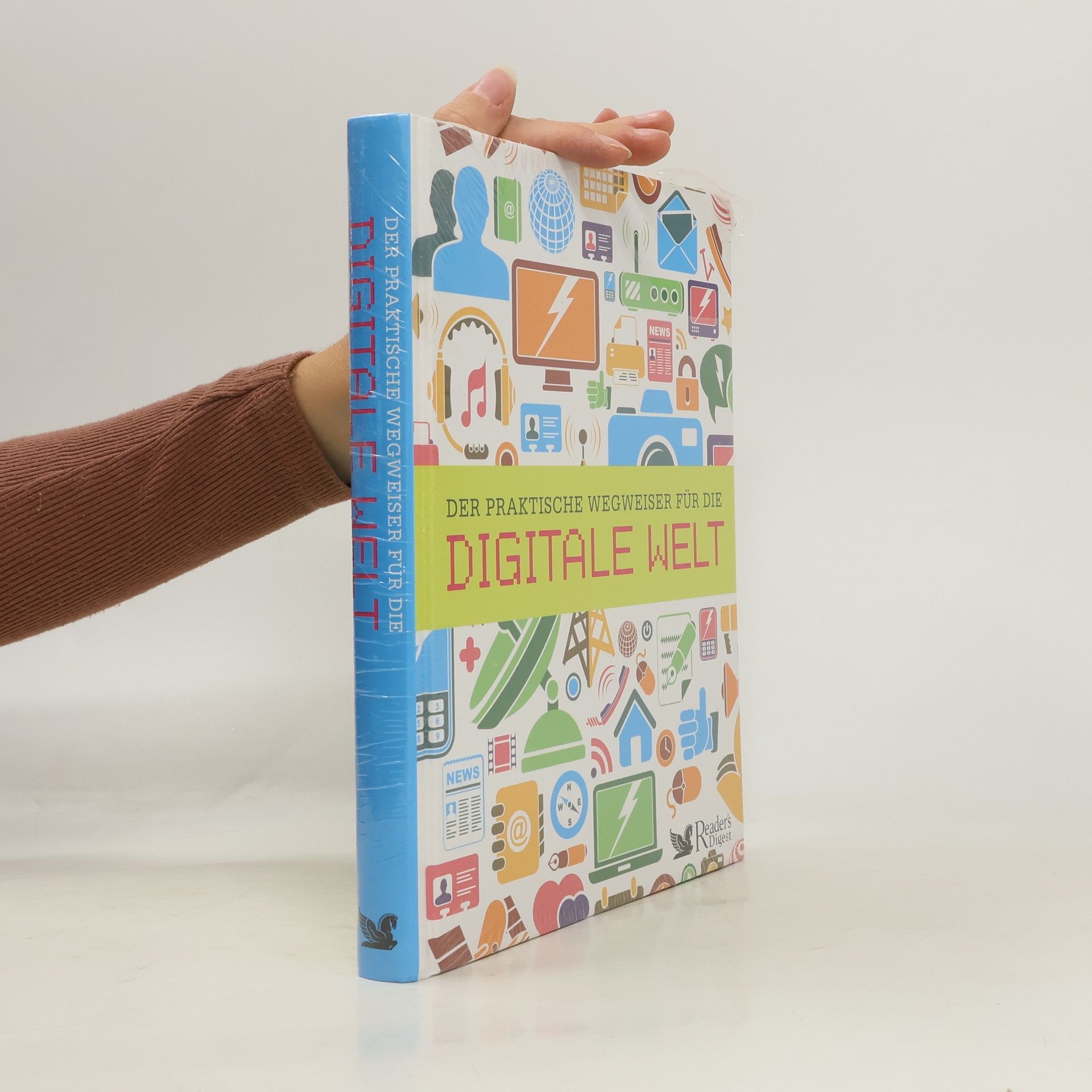 Autorenkollektiv Der praktische Wegweiser für die digitale Welt