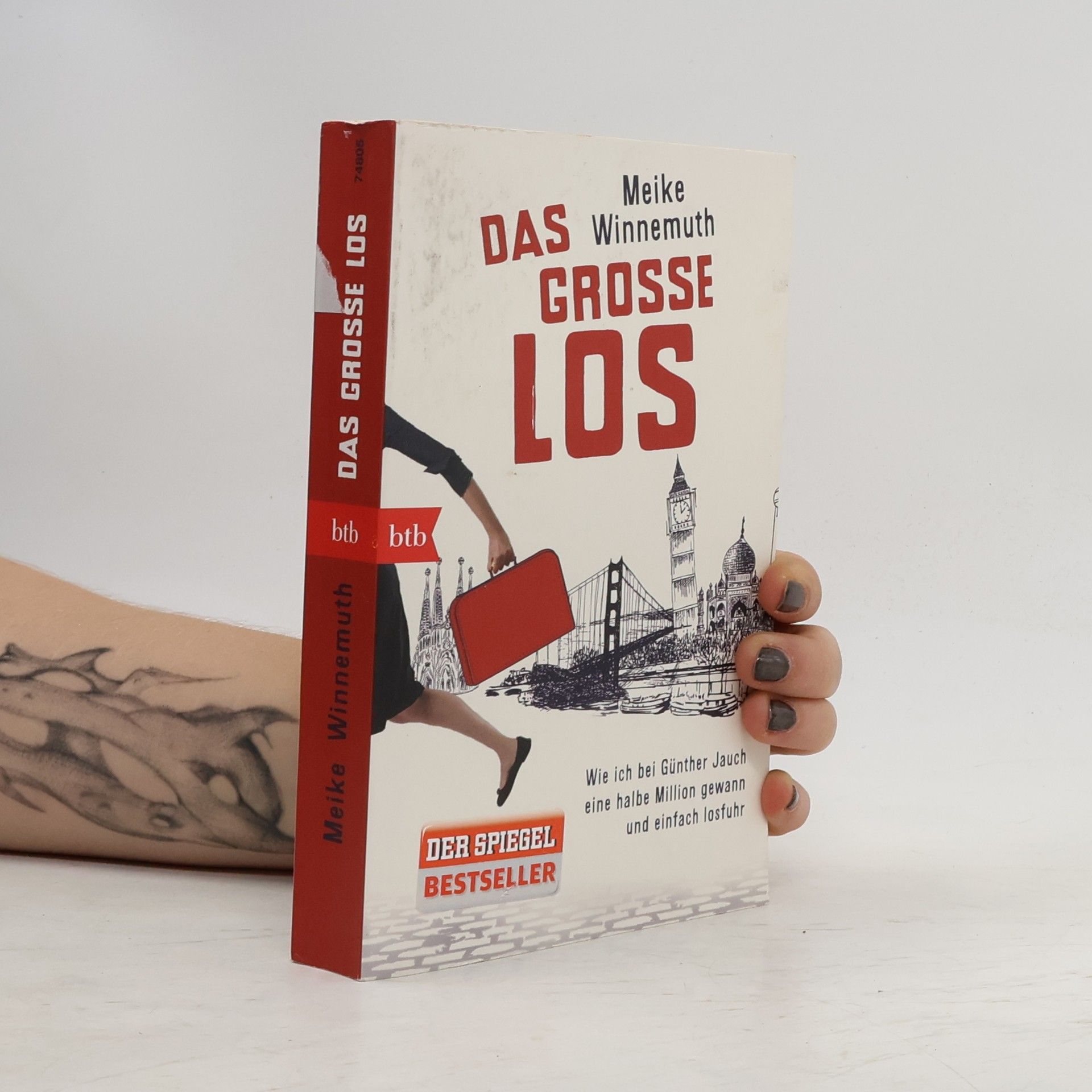 Meike Winnemuth Das große Los: Wie ich bei Günther Jauch eine halbe Million gewann und einfach losfuhr