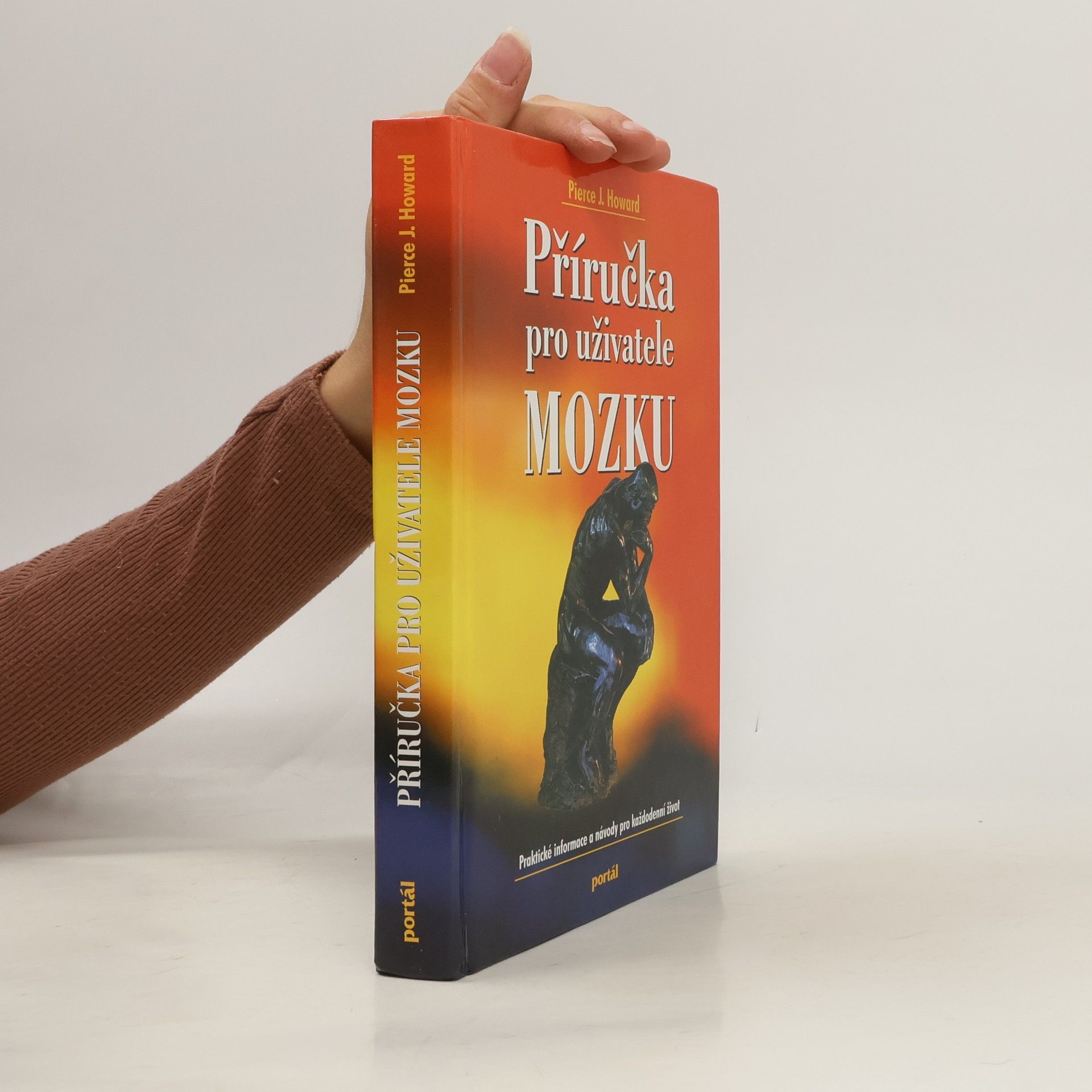 Pierce J. Howard Příručka pro uživatele mozku