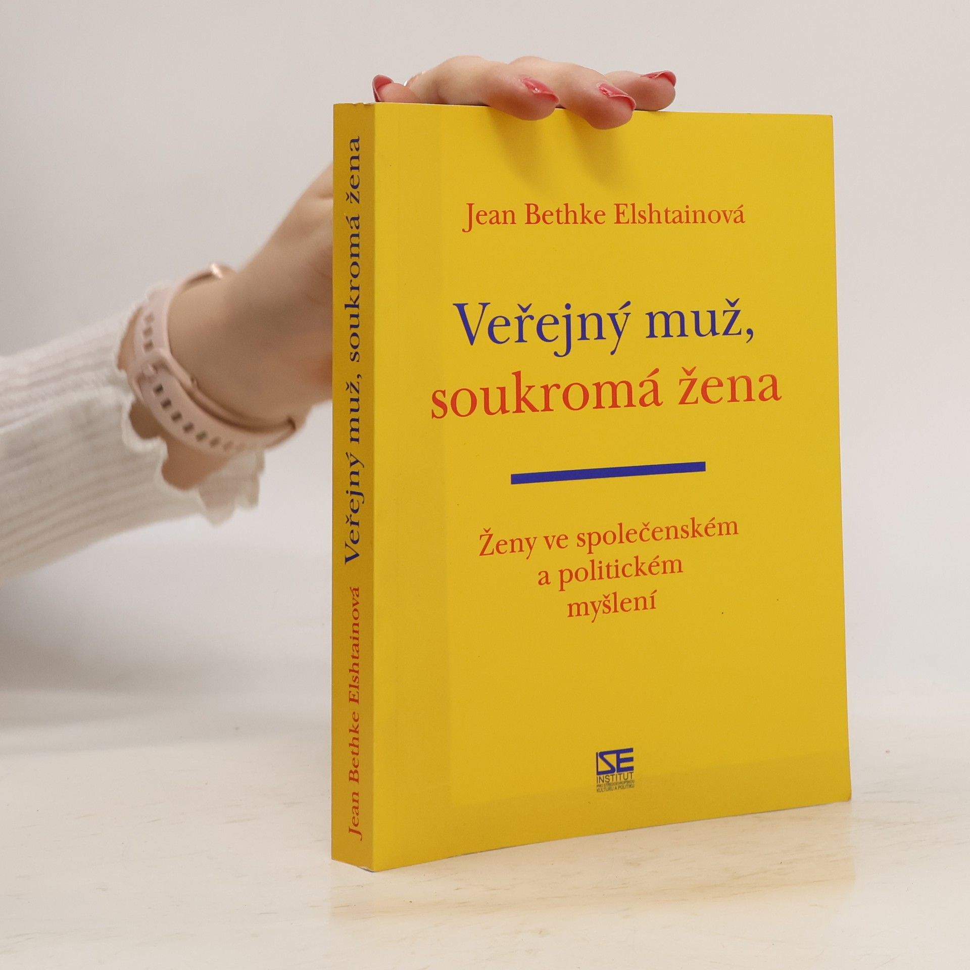 Jean Bethke Elshtain Veřejný muž, soukromá žena: Ženy ve společenském a politickém myšlení