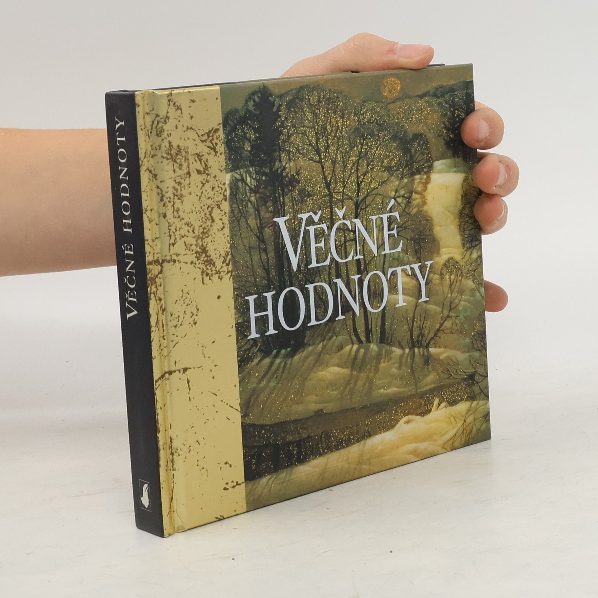 Kolektiv autorů Věčné hodnoty