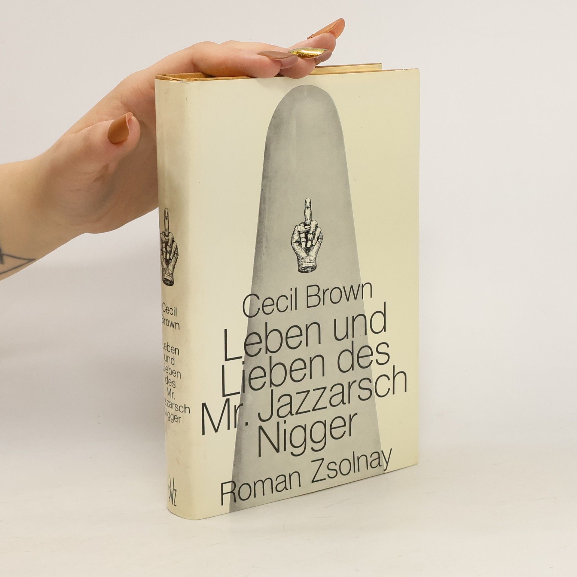 Cecil Brown Leben und Lieben des Mr. Jazzarsch Nigger