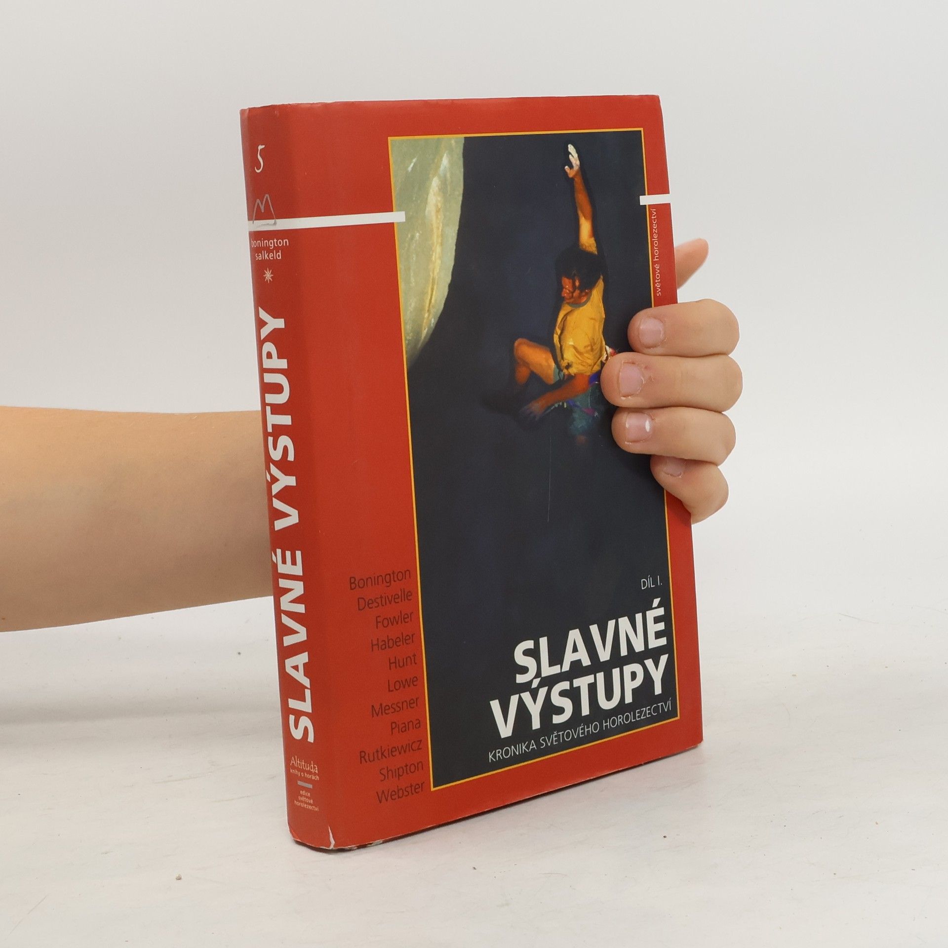 Chris Bonington Slavné výstupy I.