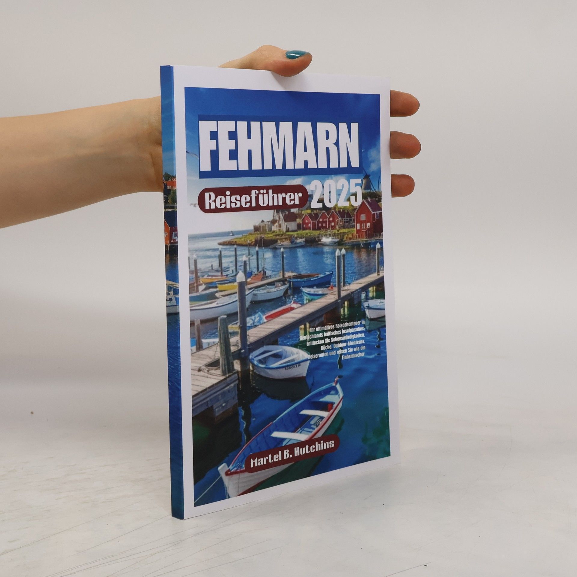 Autorenkollektiv Fehmarn Reiseführer 2025