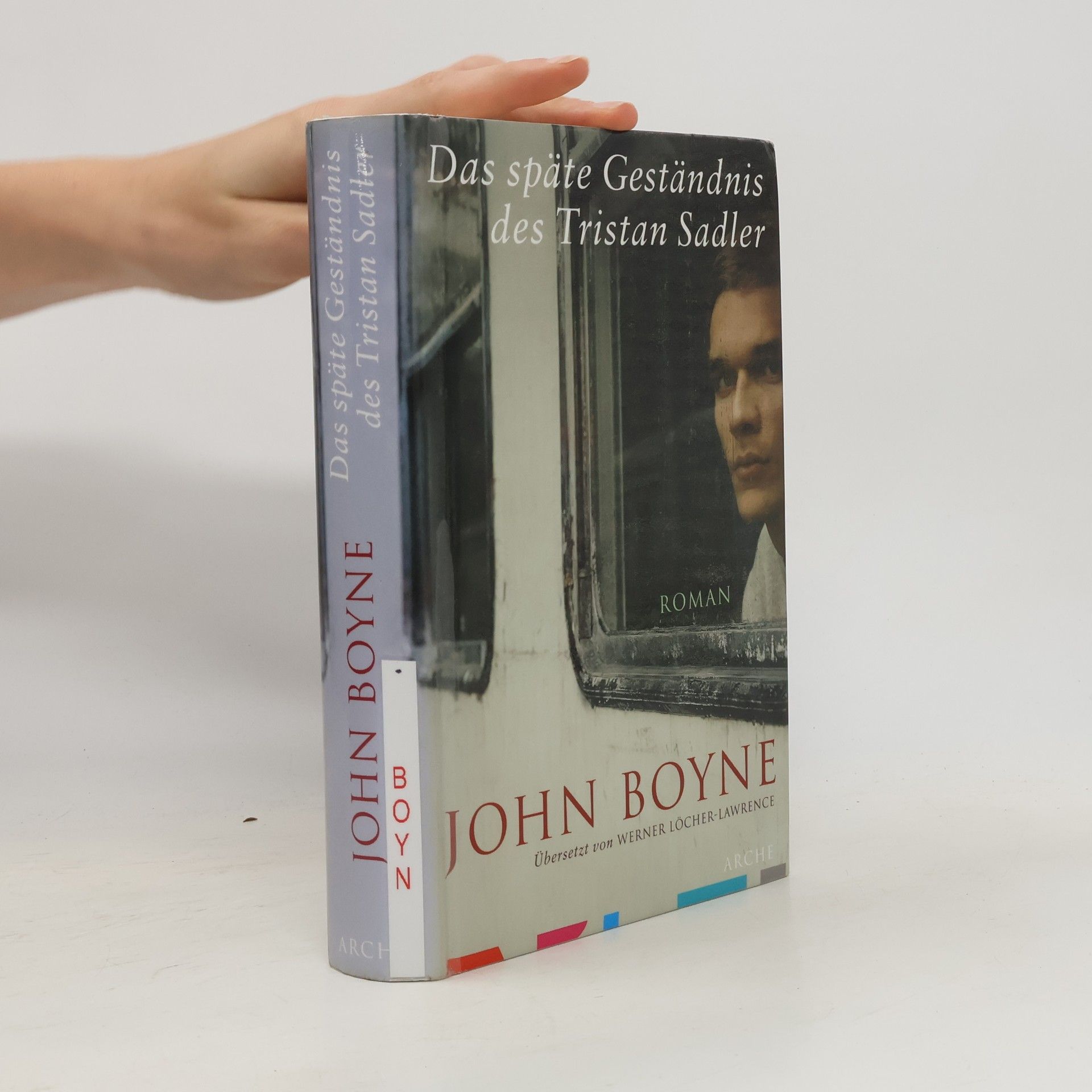 John Boyne Das späte Geständnis des Tristan Sadler