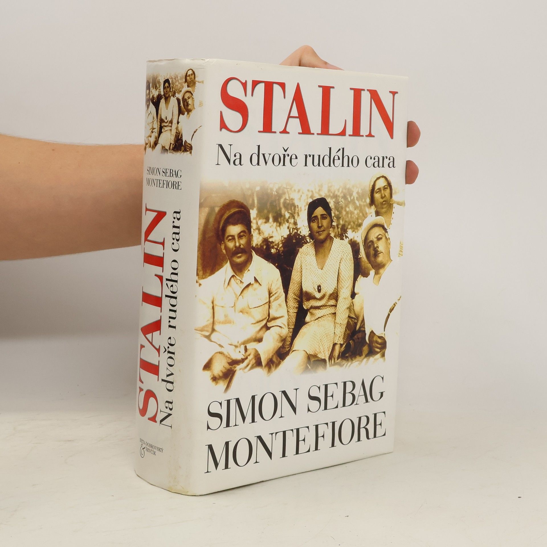 Simon Sebag Montefiore Stalin - Na dvoře rudého cara