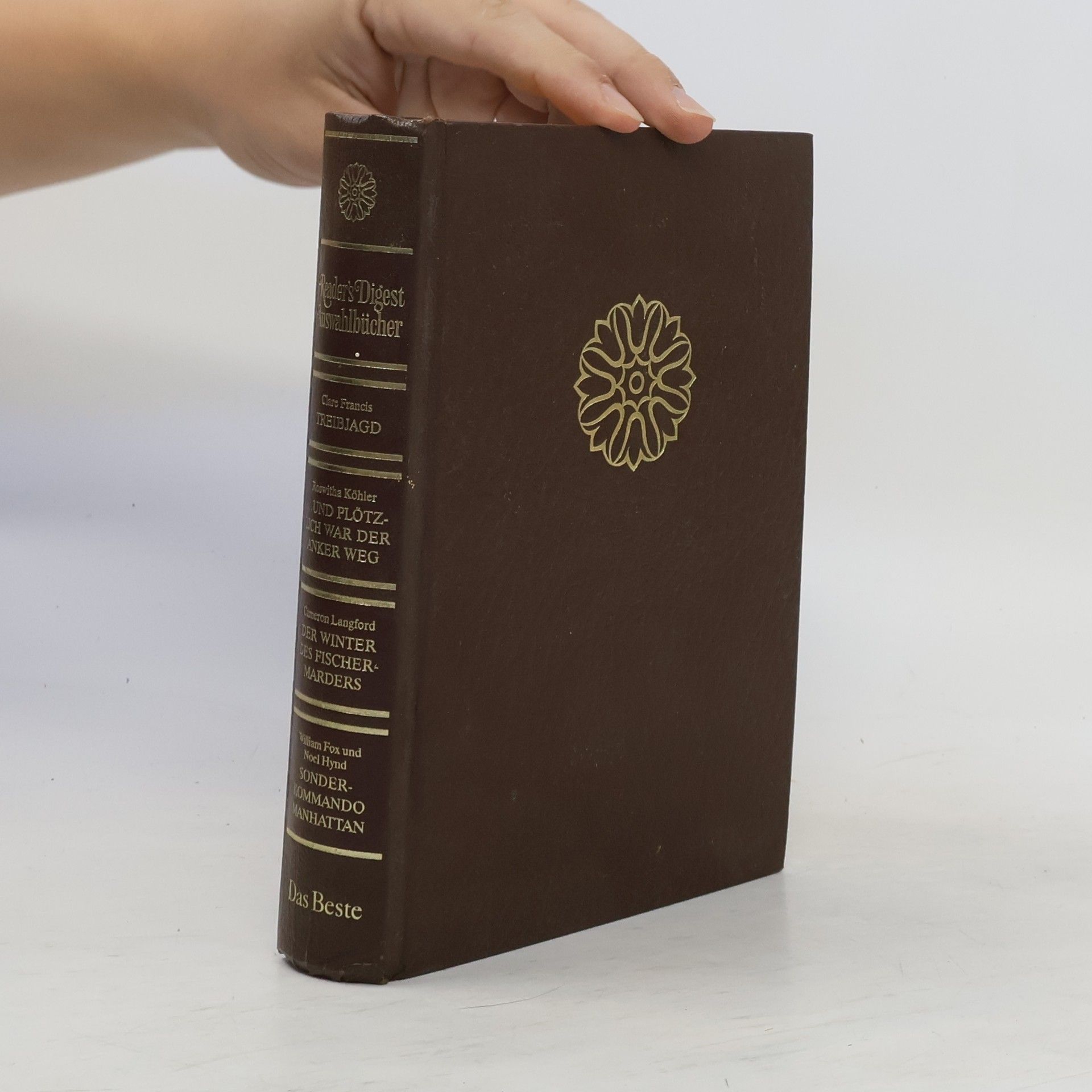 Collectif d'auteurs Reader's Digest Auswahlbücher: Treibjagd; ...und Plötzlich War der anker Weg; Der Winter des Fischer-Marders; Sonder-Kommando Manhattan