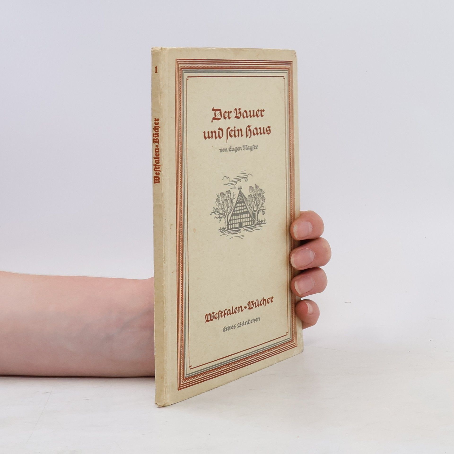 Eugen Mayser Der Bauer und sein Haus