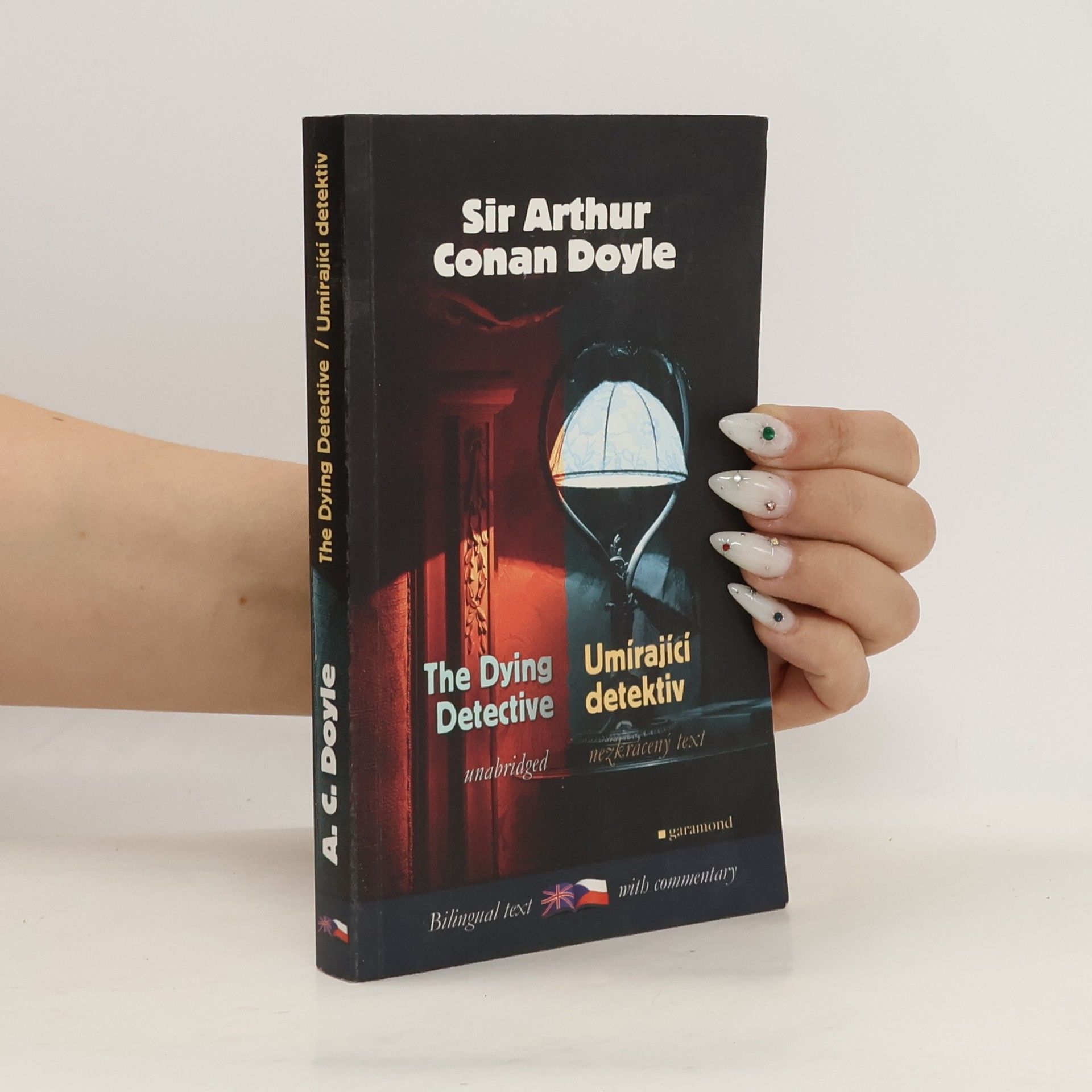 Arthur Conan Doyle Umírající detektiv a jiné případy Sherlocka Holmese. The dying detective and other cases of Sherlock Holmes