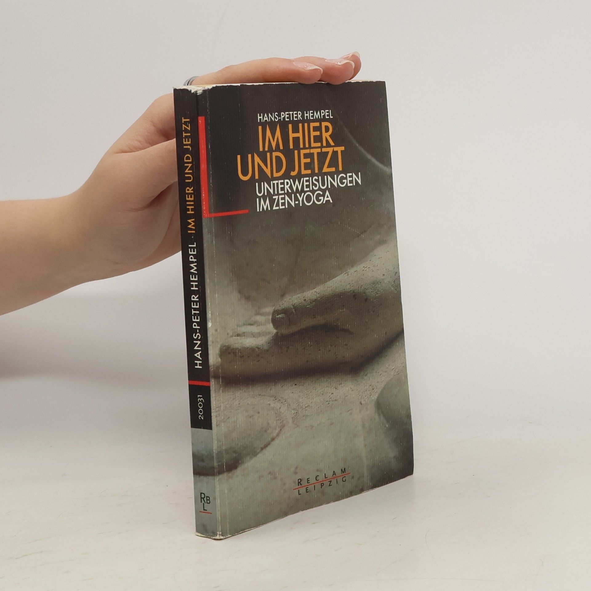 Hans-Peter Hempel Im Hier und Jetzt. Unterweisungen im Zen-Yoga