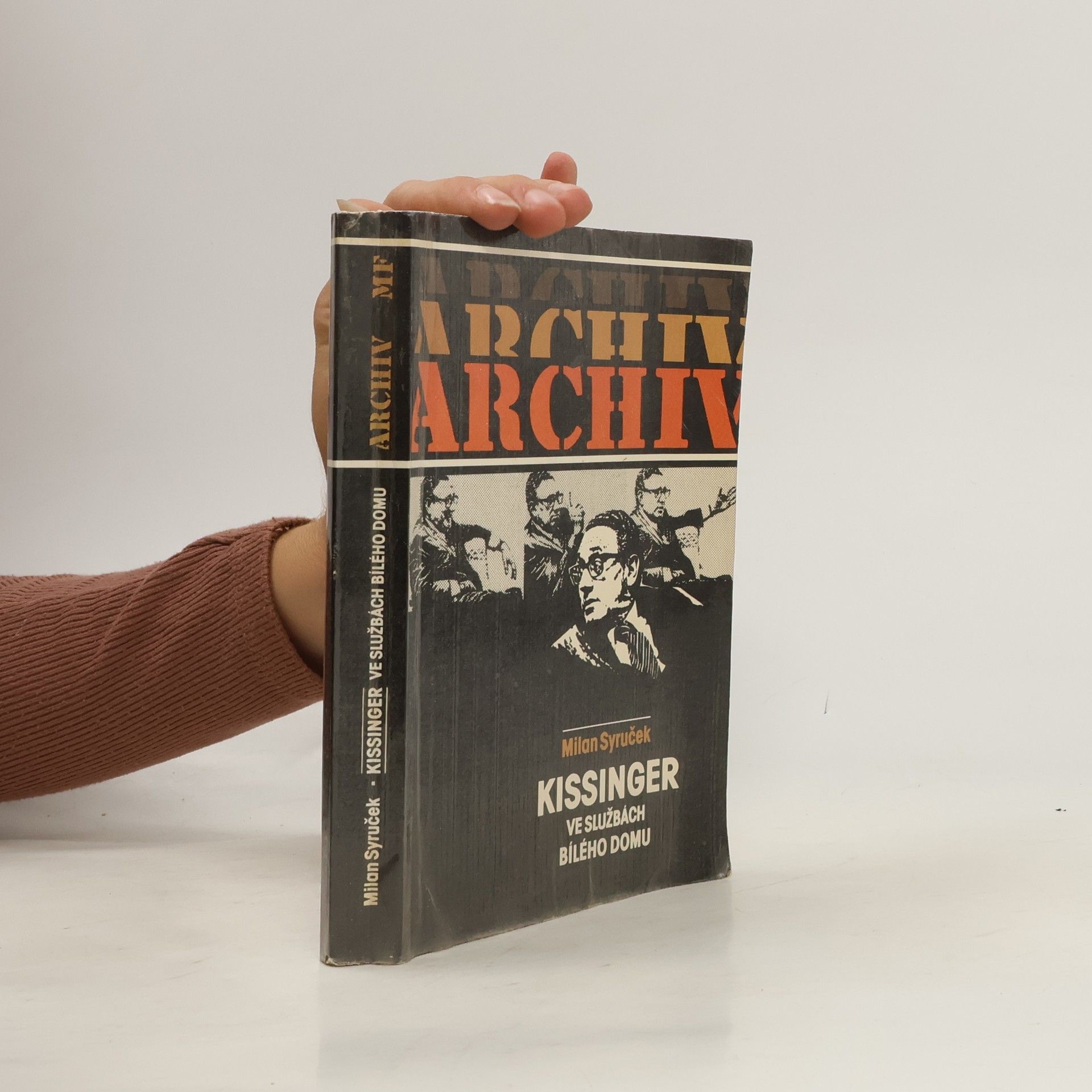 Milan Syruček Kissinger ve službách Bílého domu
