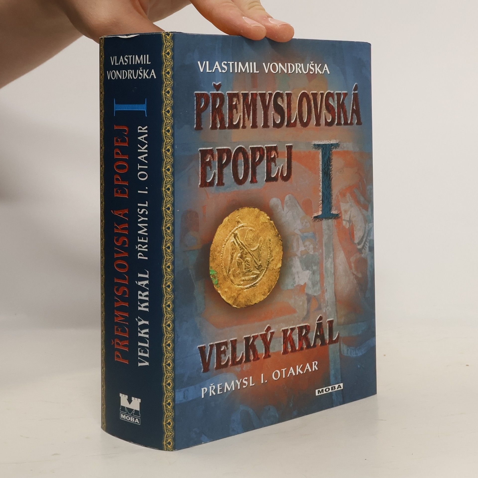 Vlastimil Vondruška Přemyslovská epopej I.
