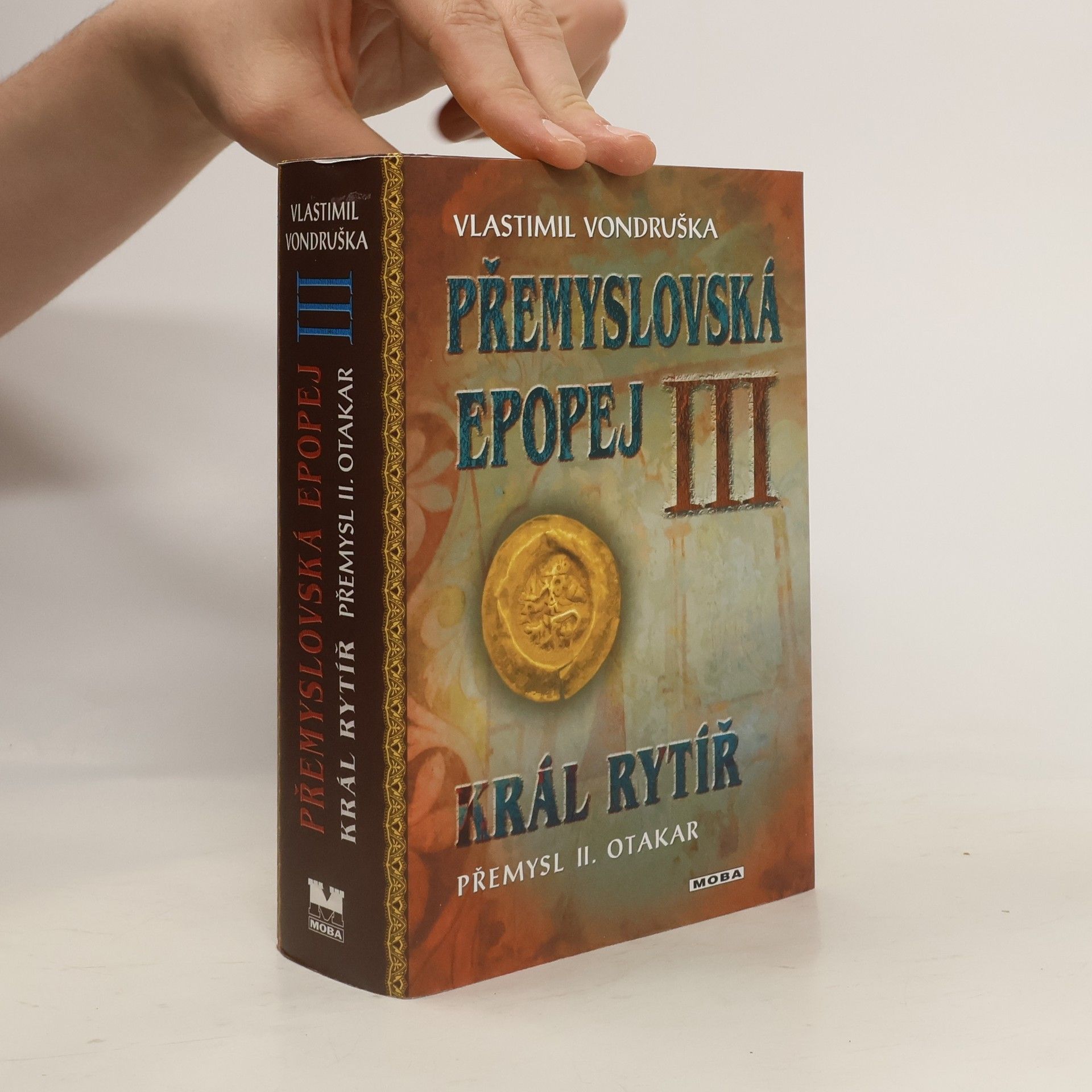 Vlastimil Vondruška Přemyslovská epopej III.