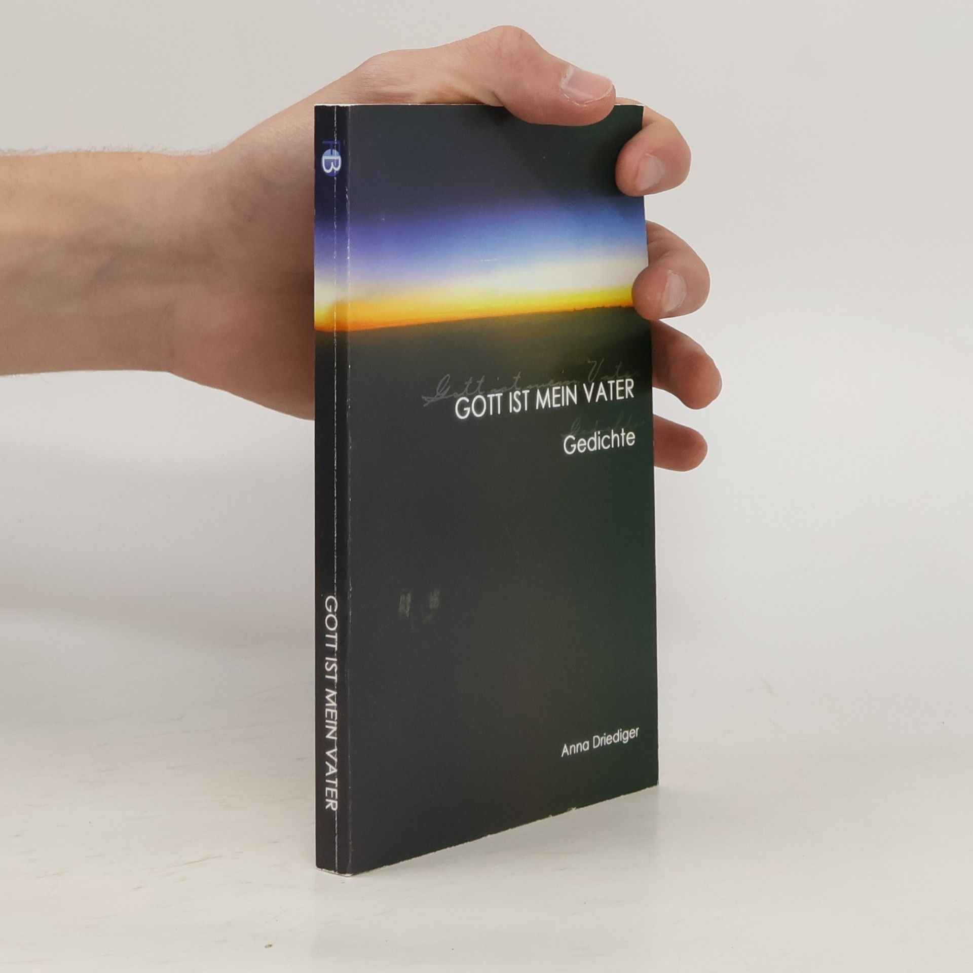 Anna Driediger Gott ist mein Vater
