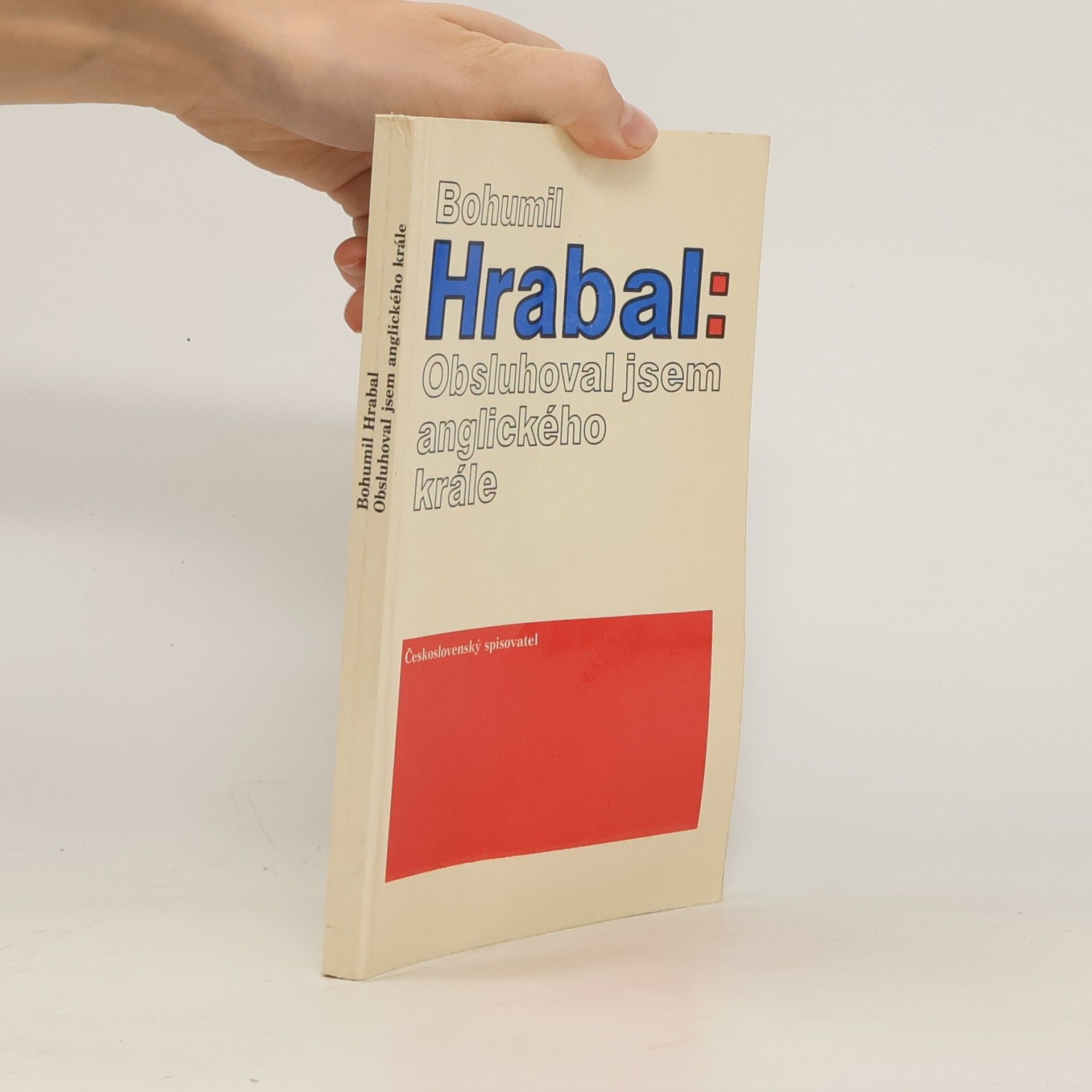 Bohumil Hrabal Obsluhoval jsem anglického krále