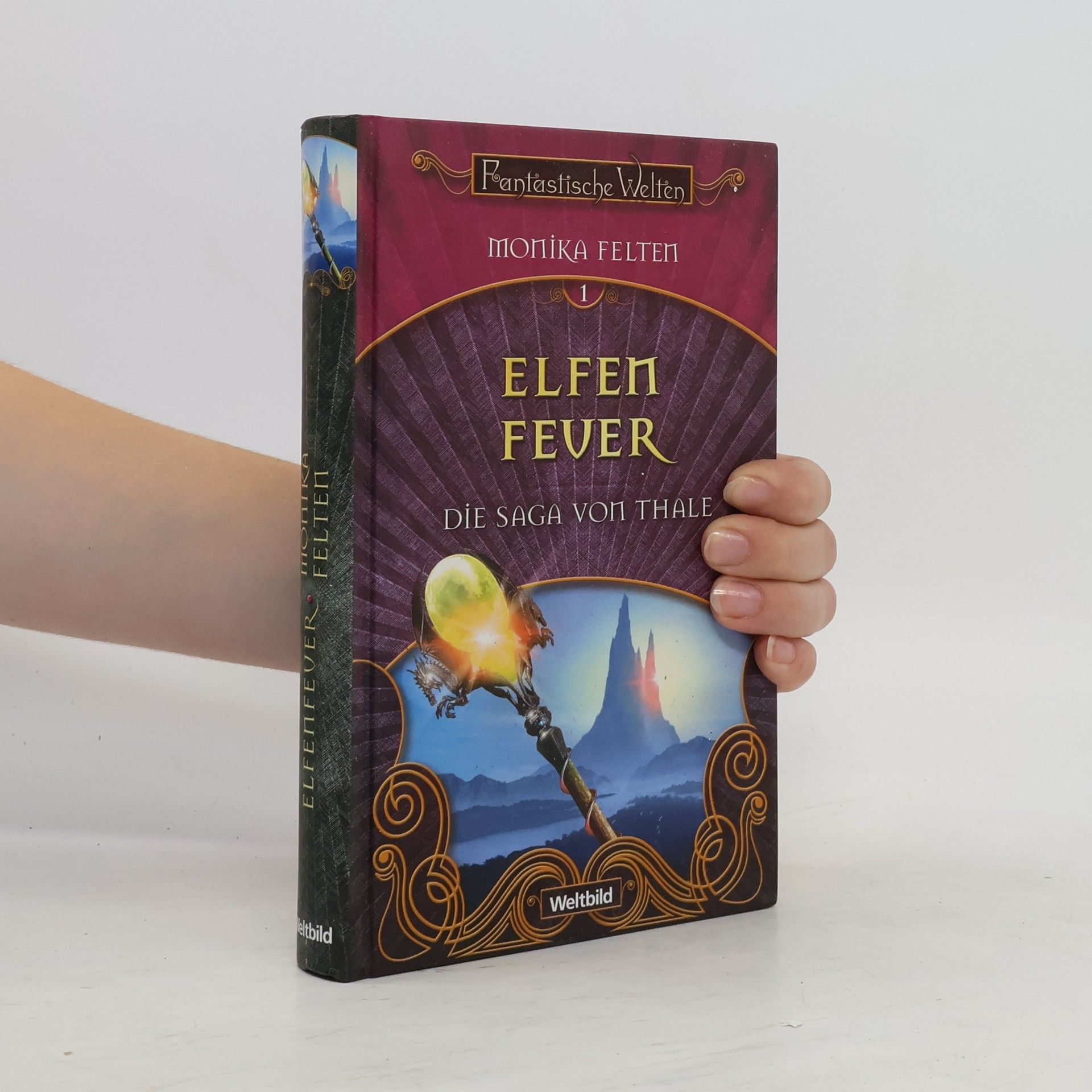 Monika Felten Elfen Fever. Die Saga von Thale