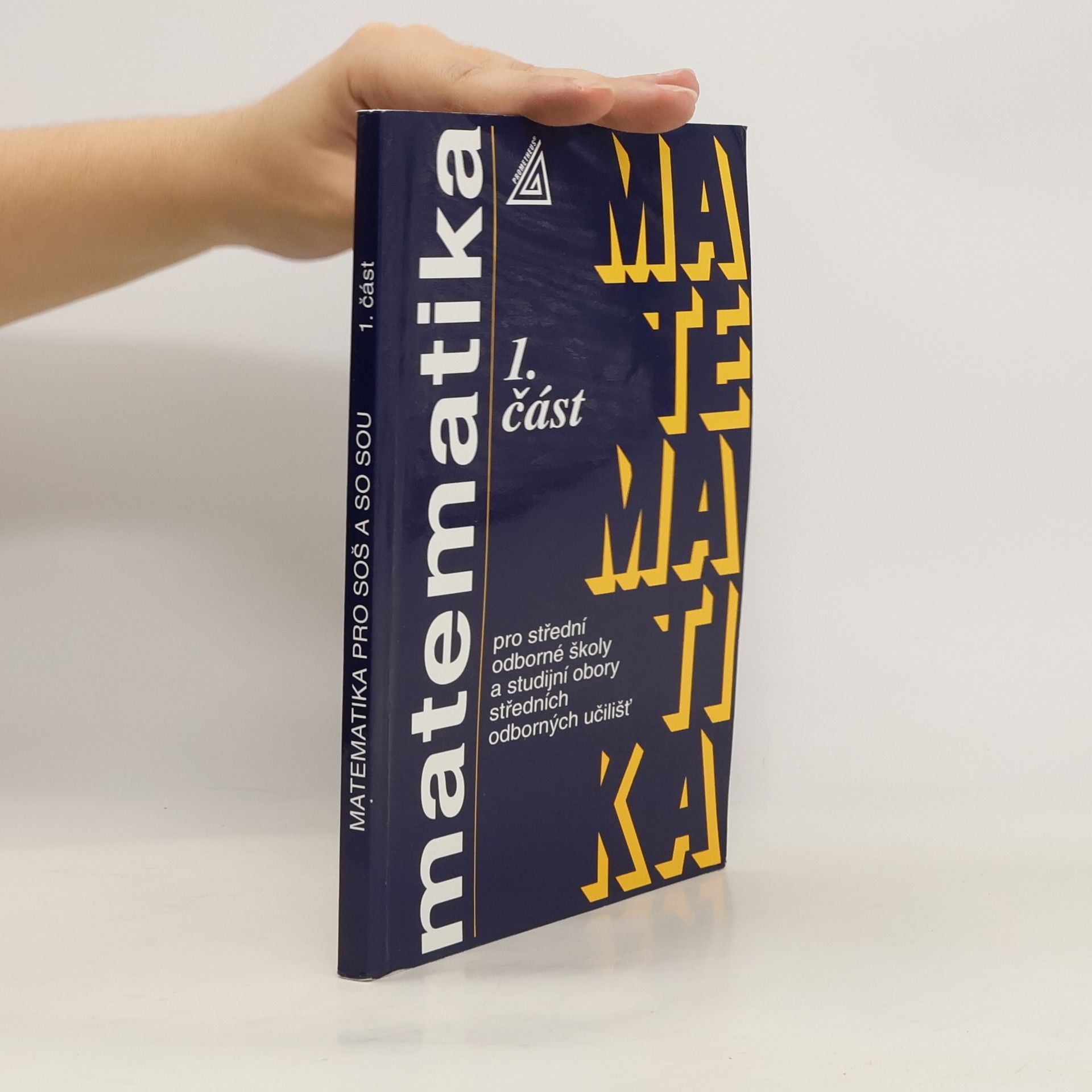 Emil Calda Matematika pro střední odborné školy a studijní obory středních odborných učilišť 1. část