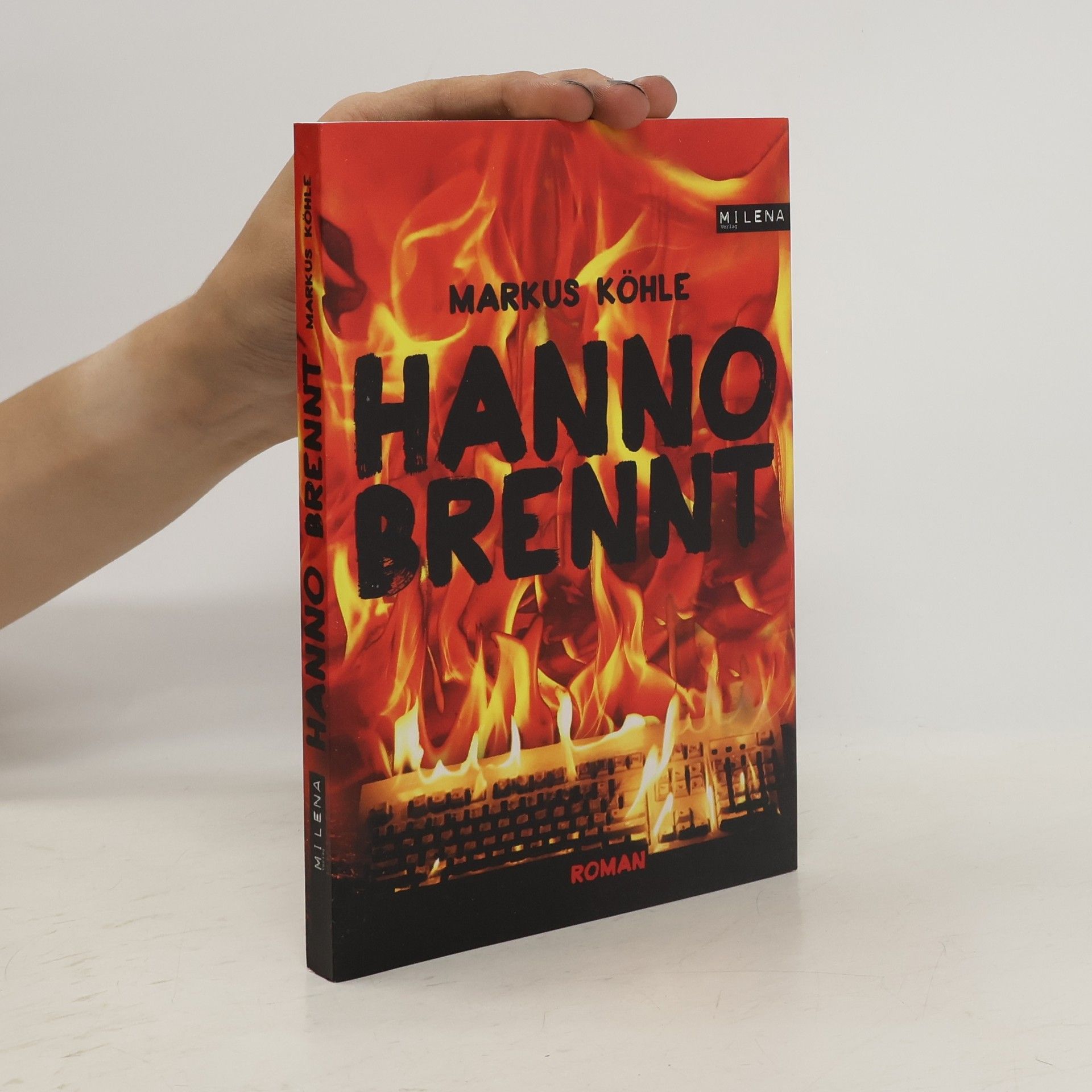 Markus Köhle Hanno brennt