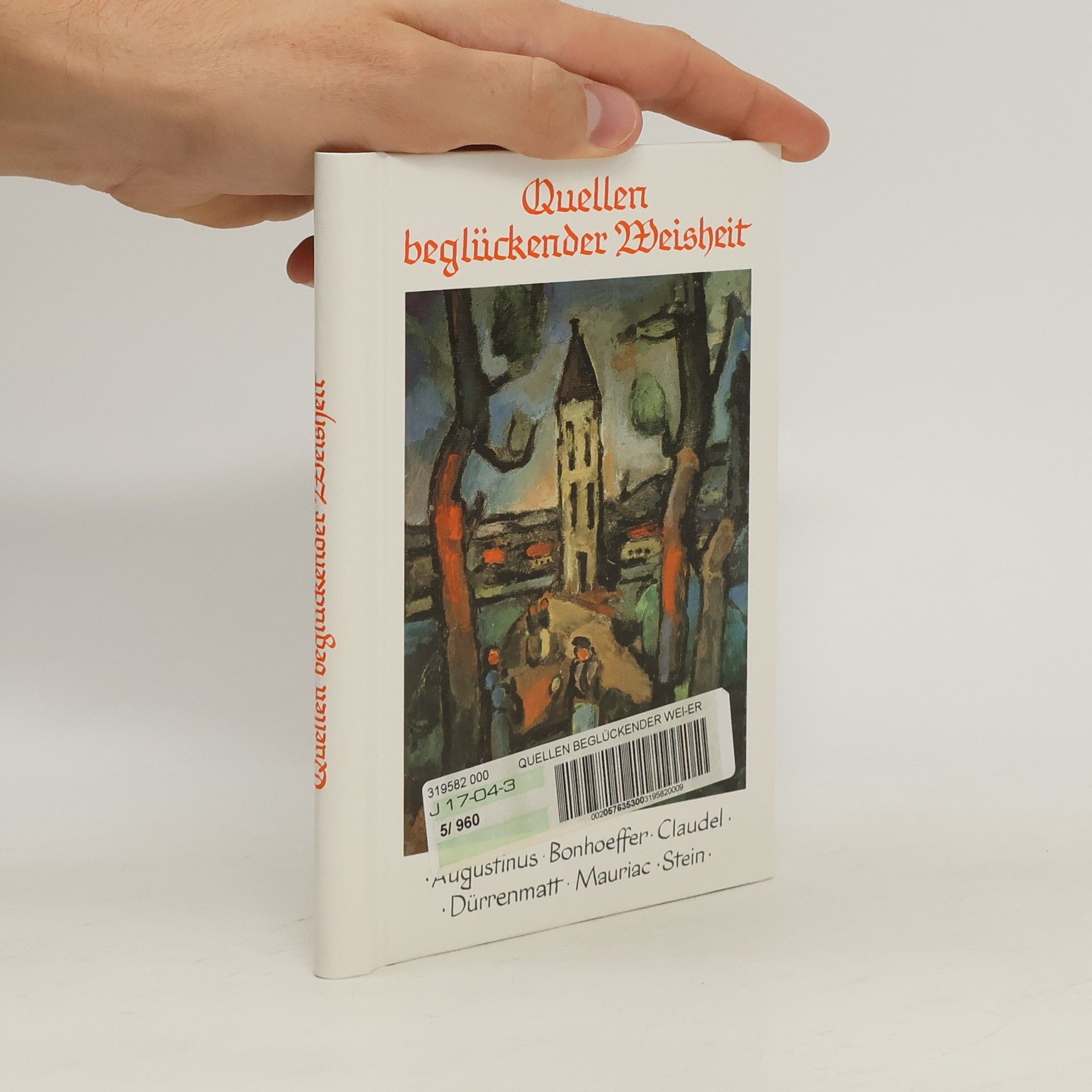 Quellen beglückender Weisheit