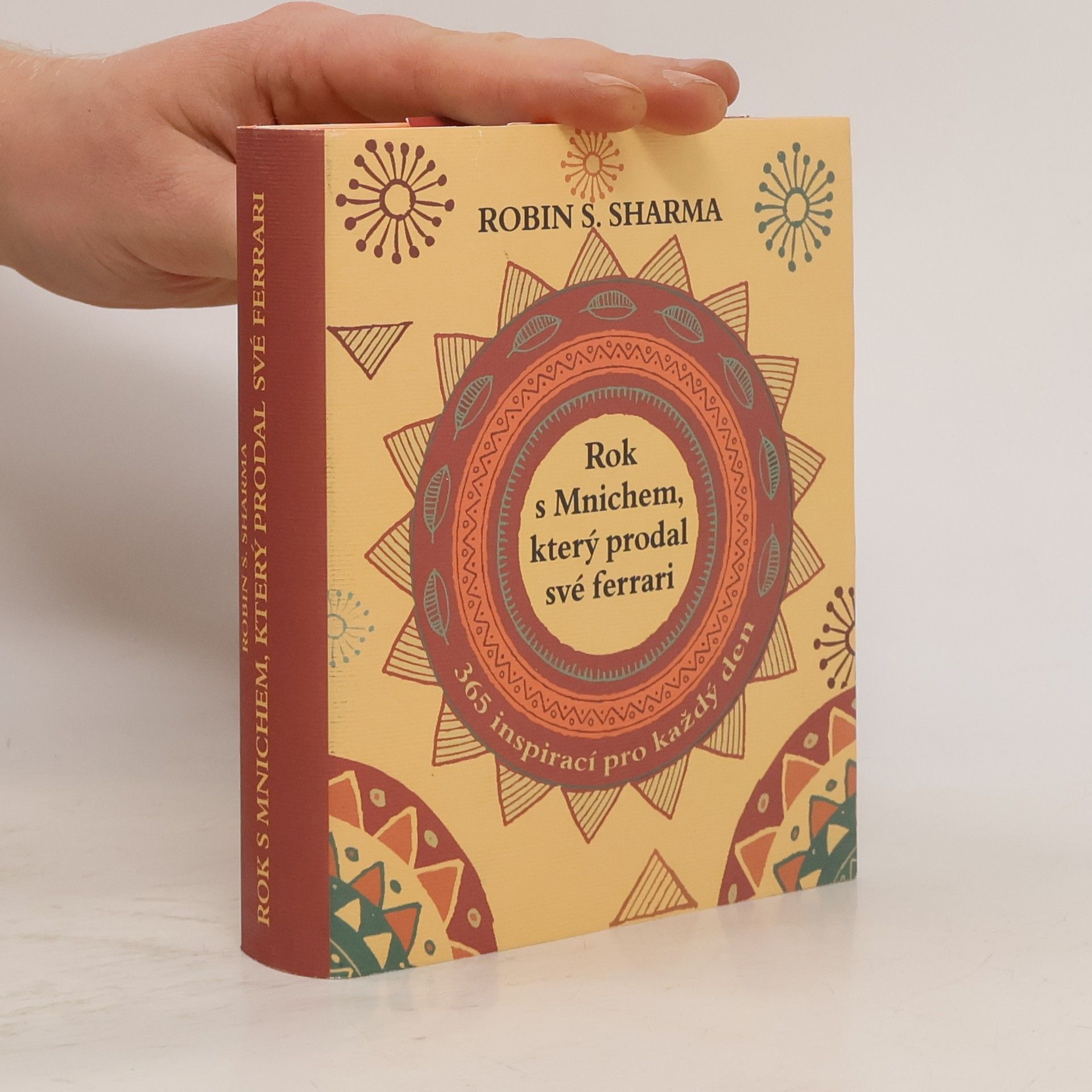 Robin Sharma Rok s mnichem, který prodal své ferrari. 365 inspirací pro každý den