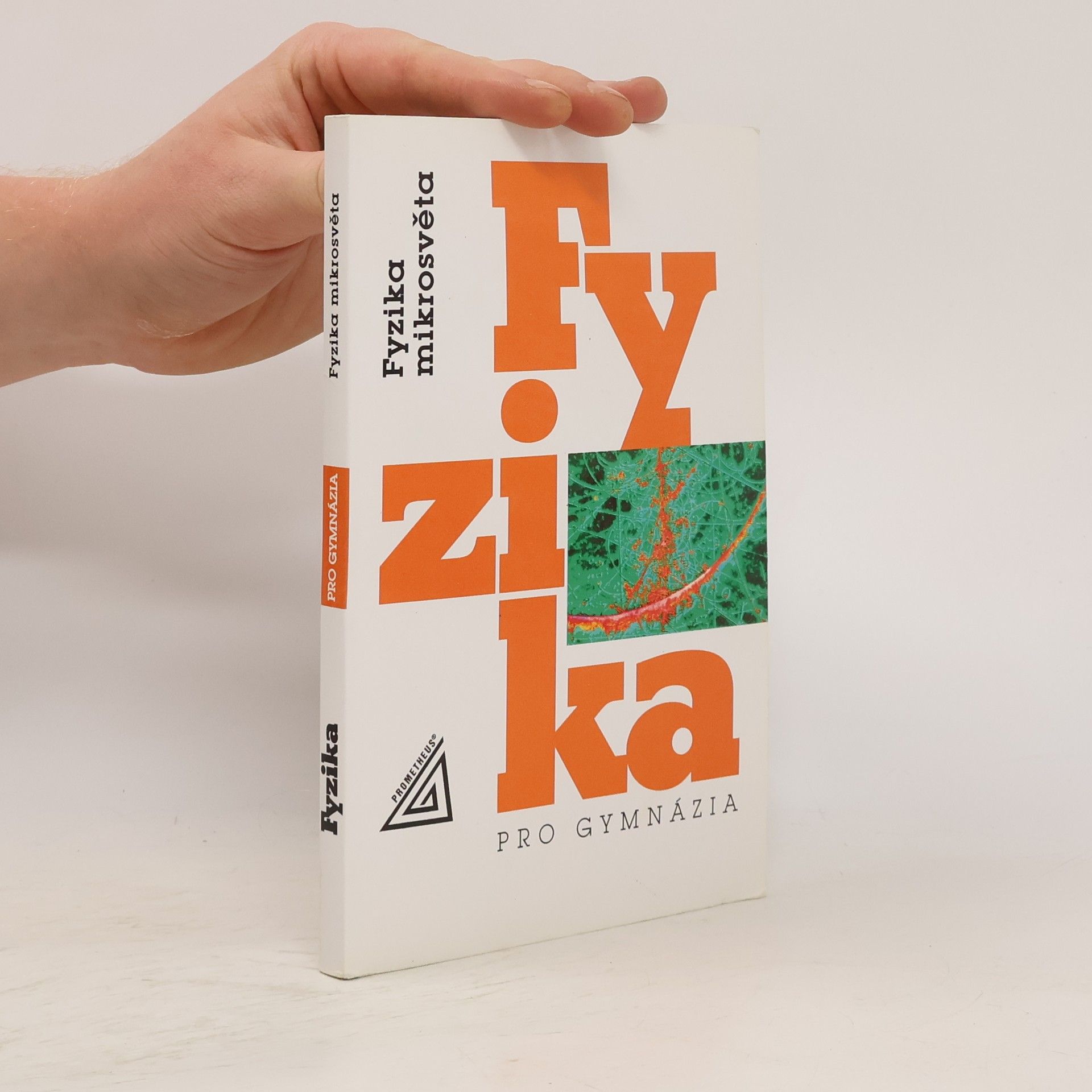 Ivan Štoll Fyzika pro gymnázia. Fyzika mikrosvěta