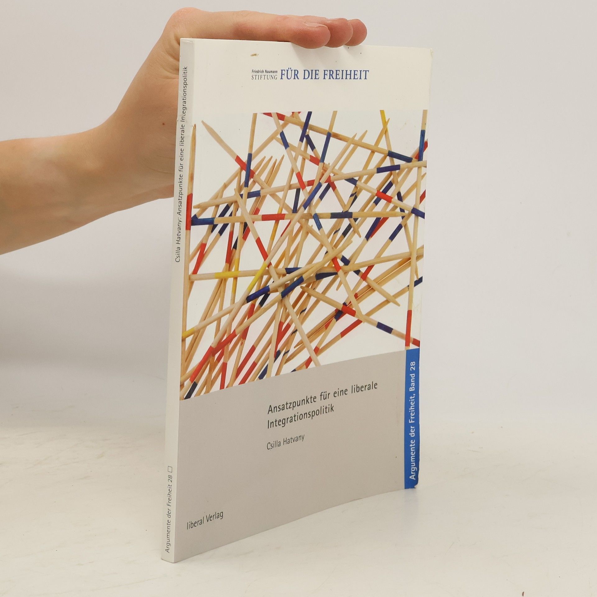 Csilla Hatvany Ansatzpunkte für eine liberale Integrationspolitik