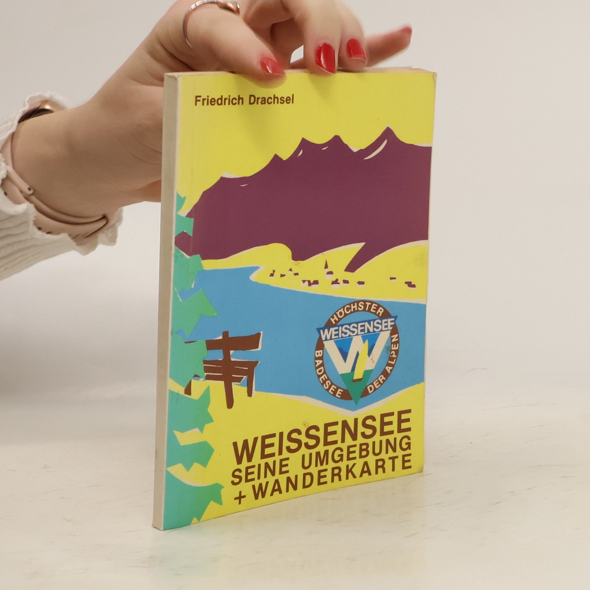 Friedrich Drachsel Der Weißensee und seine Umgebung