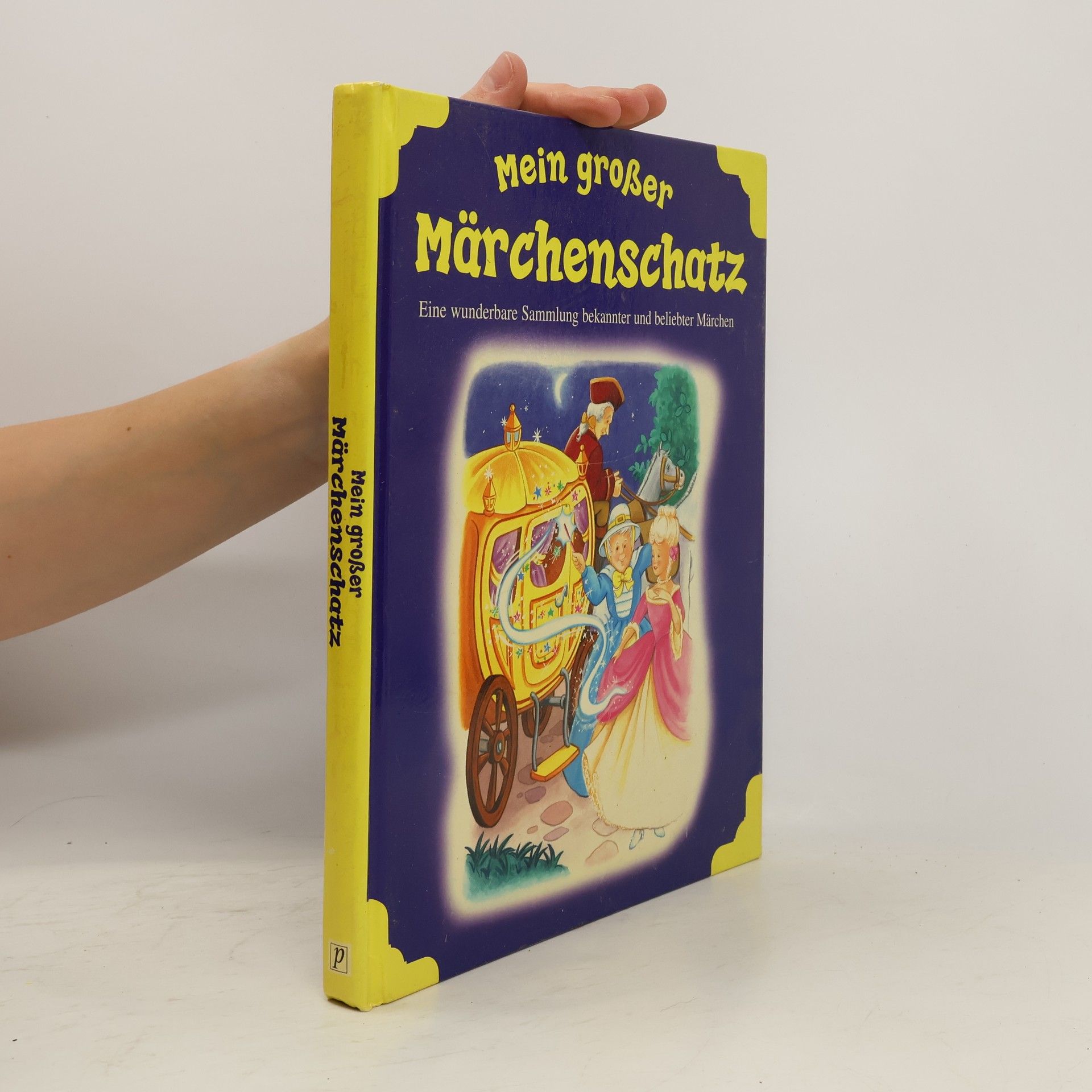 Autorenkollektiv Mein großer Märchenschatz