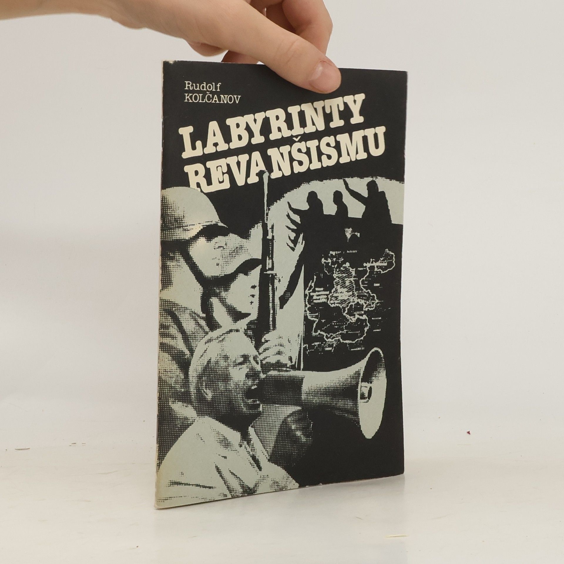 Rudolf Kolčanov Labyrinty revanšismu: K 40. výročí soudního procesu s hlavními nacistickými válečnými zločinci v Norimberku