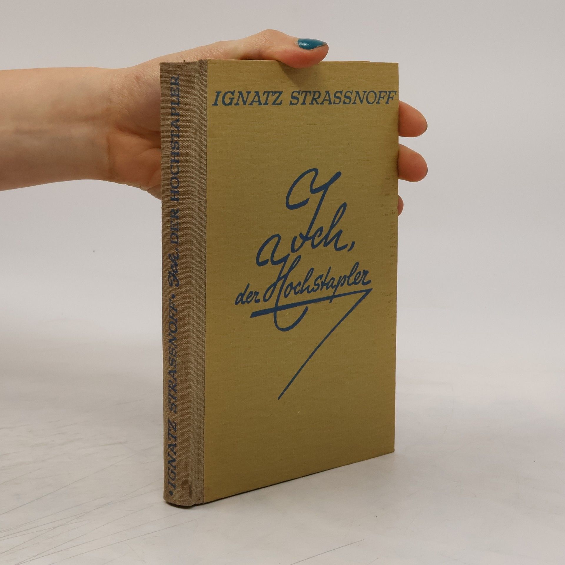 Ignatz Strassnoff Ich, der Hochstapler