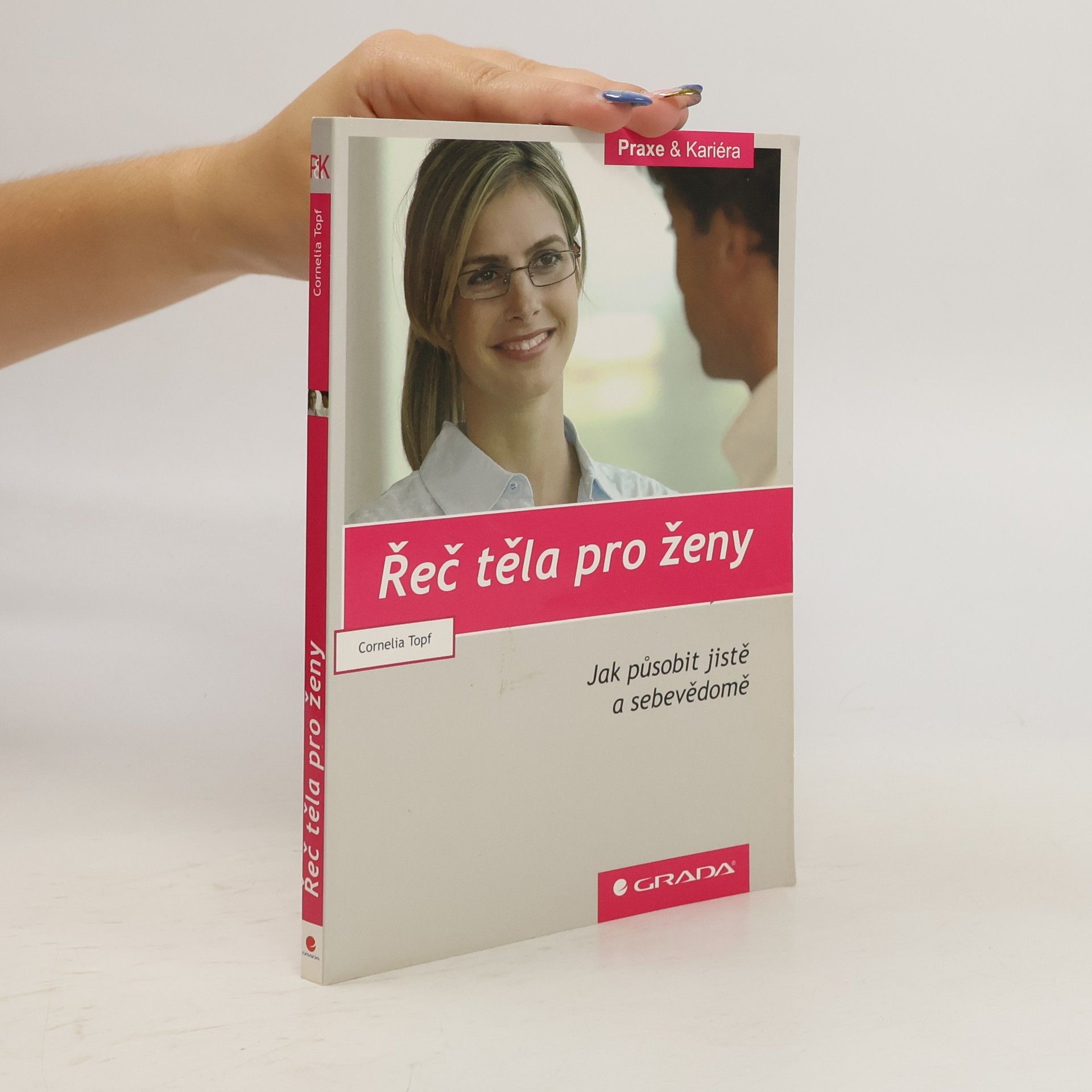 Řeč těla pro ženy: Jak působit jistě a sebevědomě