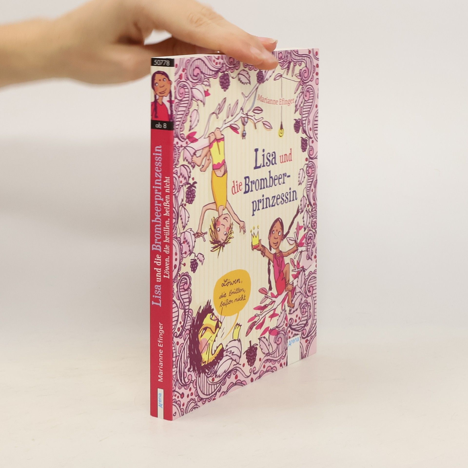 Lisa und die Brombeerprinzessin - Löwen, die brüllen, beißen nicht