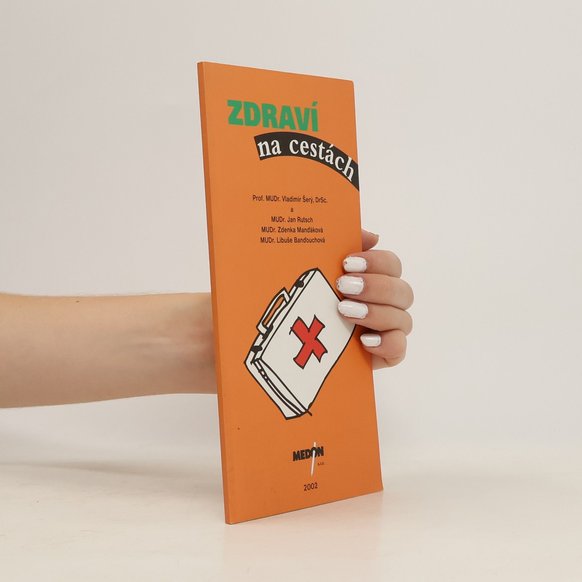 Kolektiv autorů Zdraví na cestách