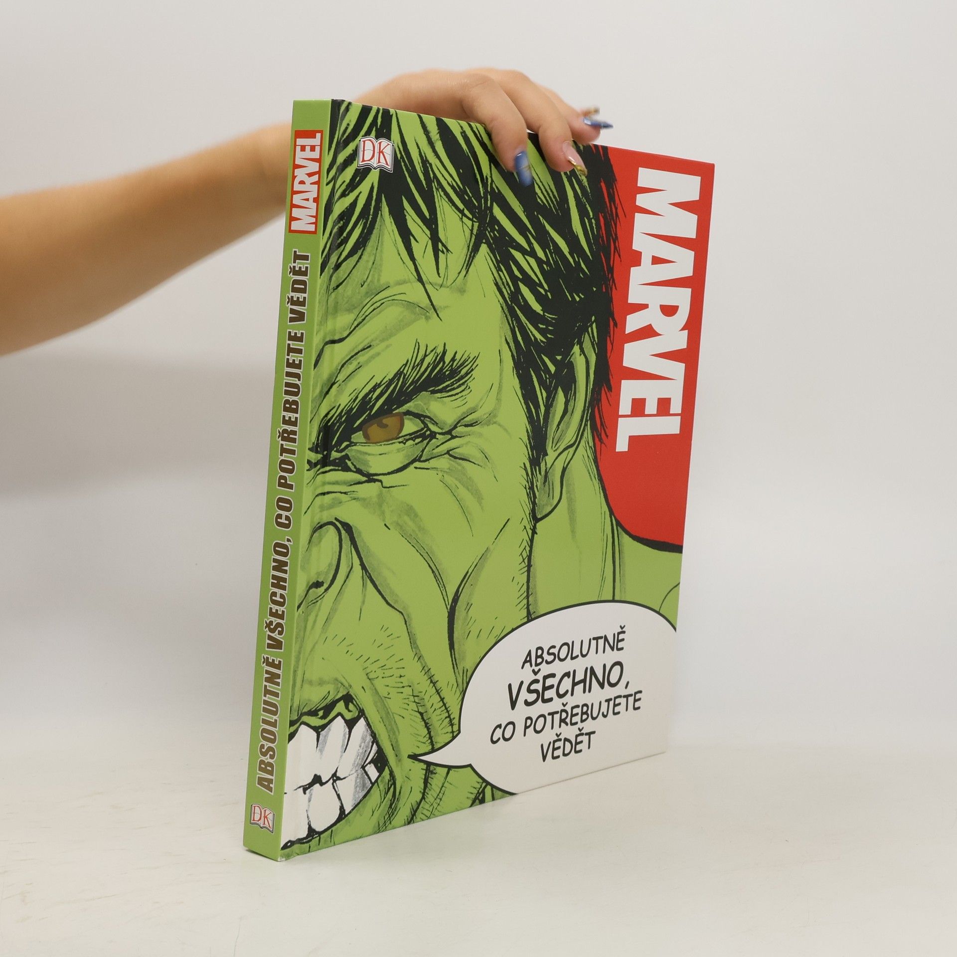 Kolektiv autorů Marvel: Absolutně všechno, co potřebujete vědět