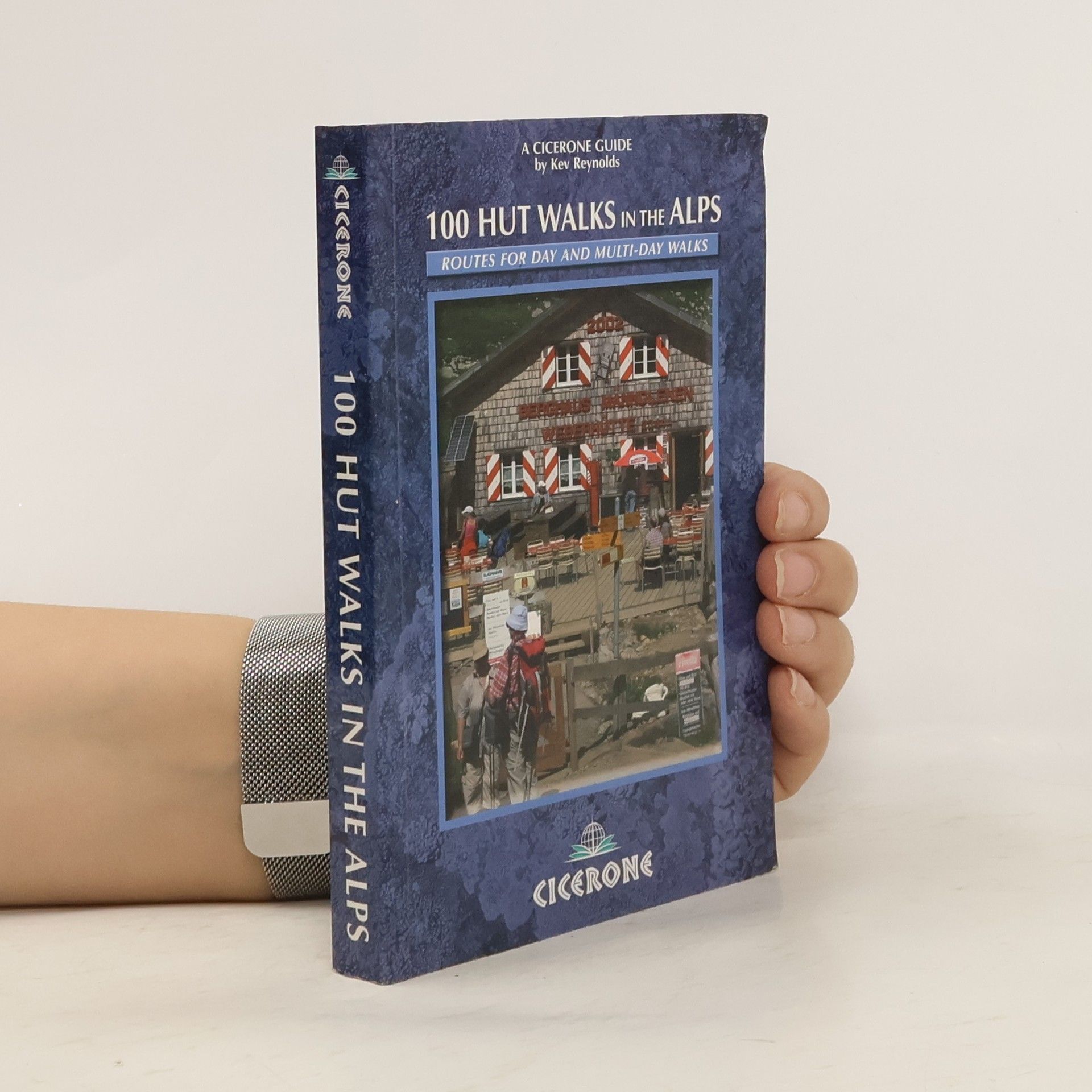 Kev Reynolds 100 Hut Walks In The Alps