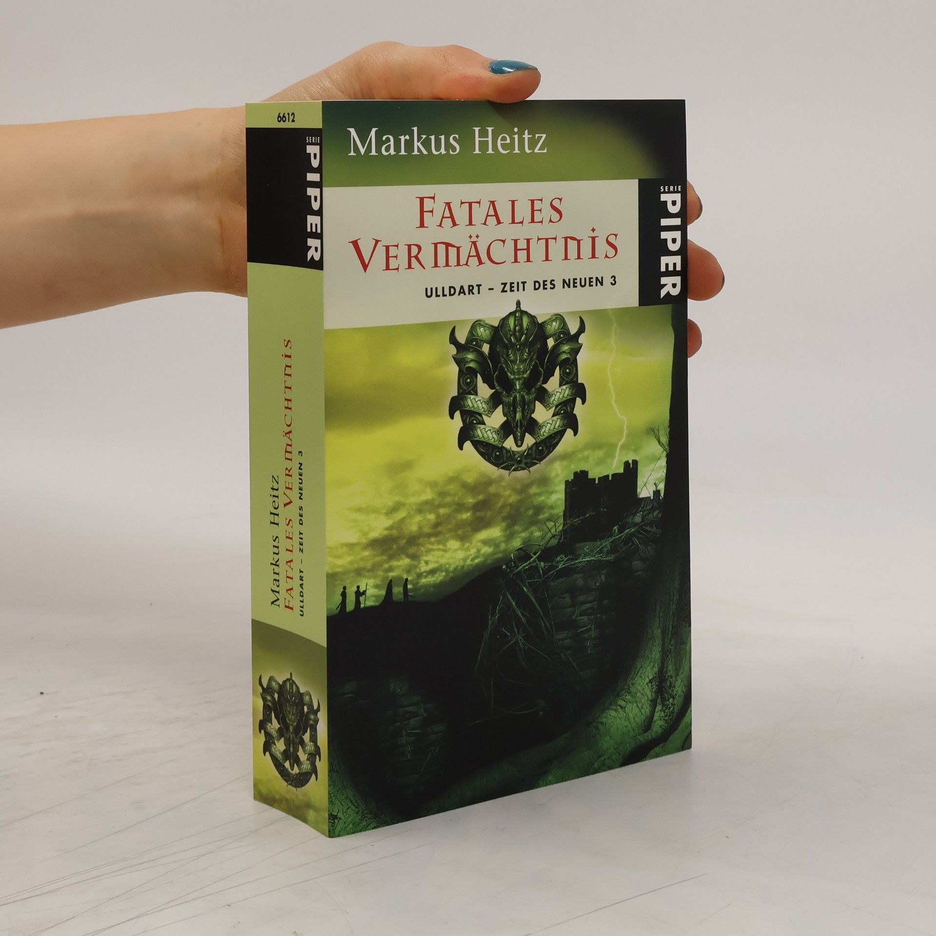 Markus Heitz Fatales Vermächtnis. Ulldart - Zeit des Neuen 3