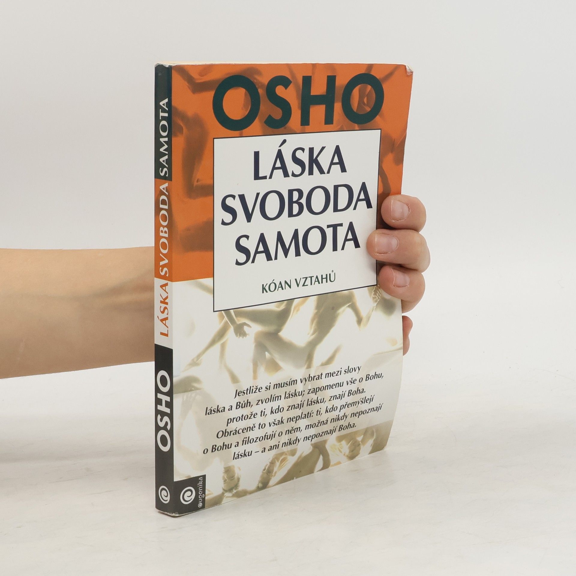 Ošó Láska, svoboda, samota. Kóan vztahů