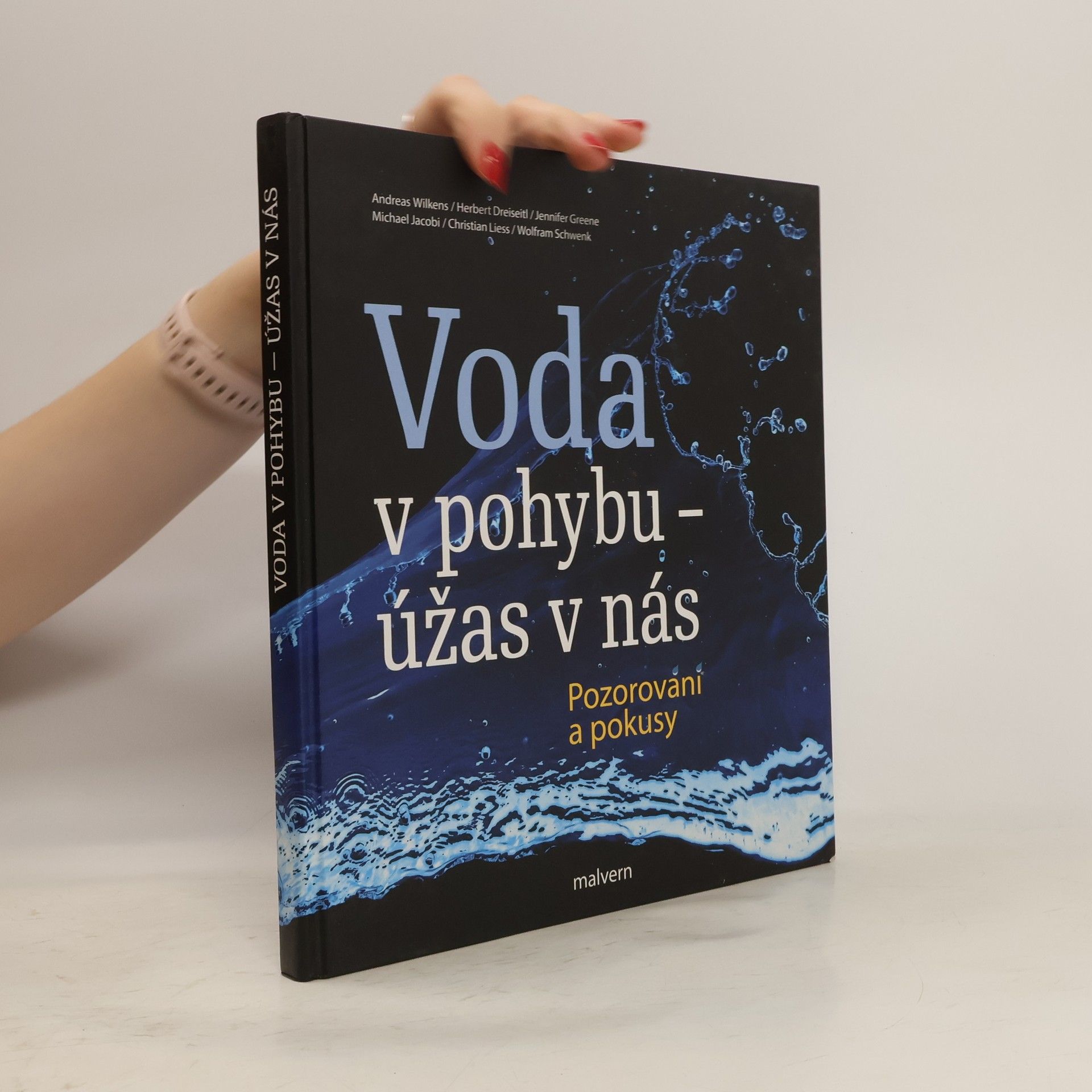 Voda v pohybu - úžas v nás: Pozorování a pokusy