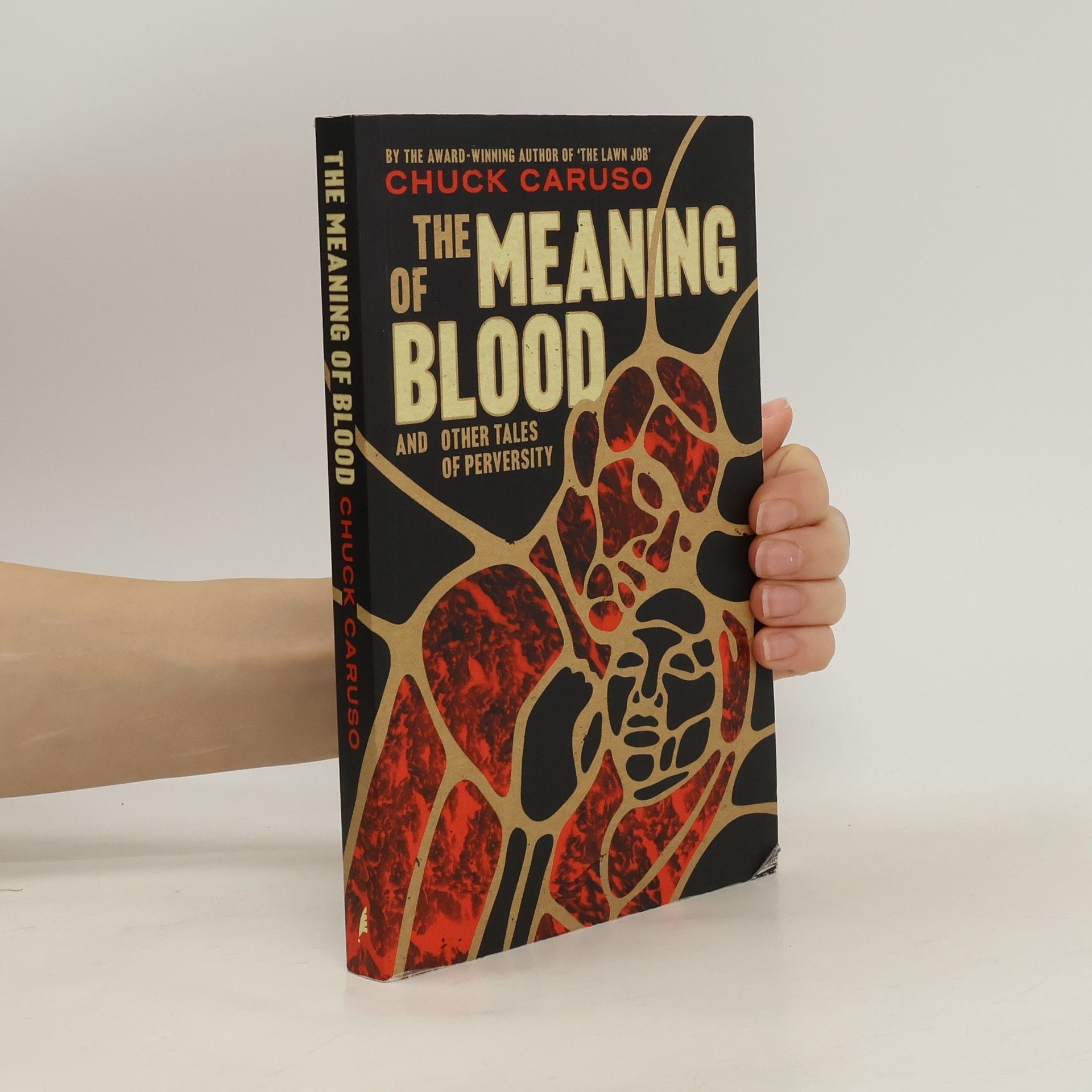 Chuck Caruso The Meaning of Blood