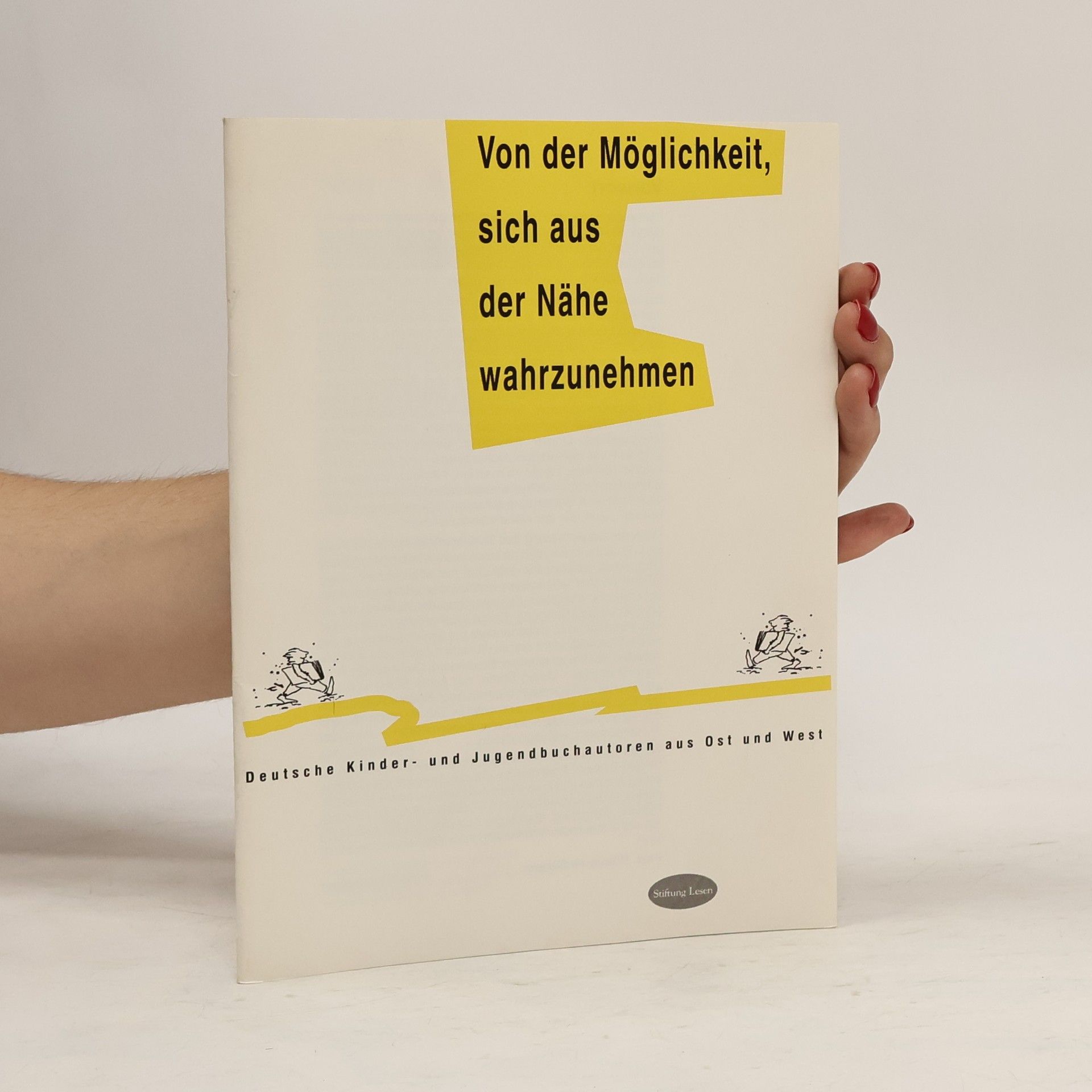 Autorenkollektiv Von der Möglichkeit, sich aus der Nähe wahrzunehmen