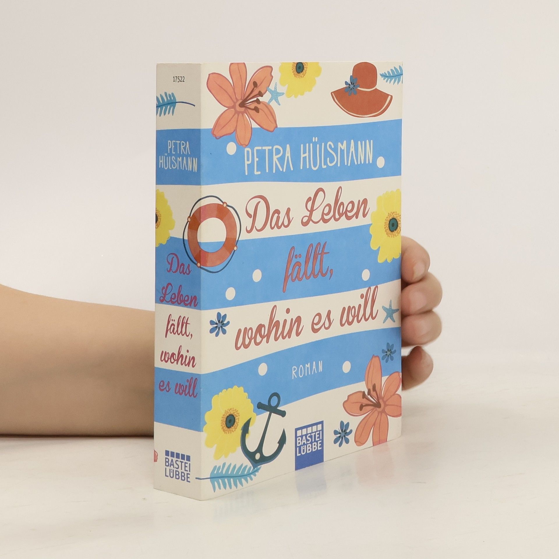 Petra Hülsmann Das Leben fällt, wohin es will
