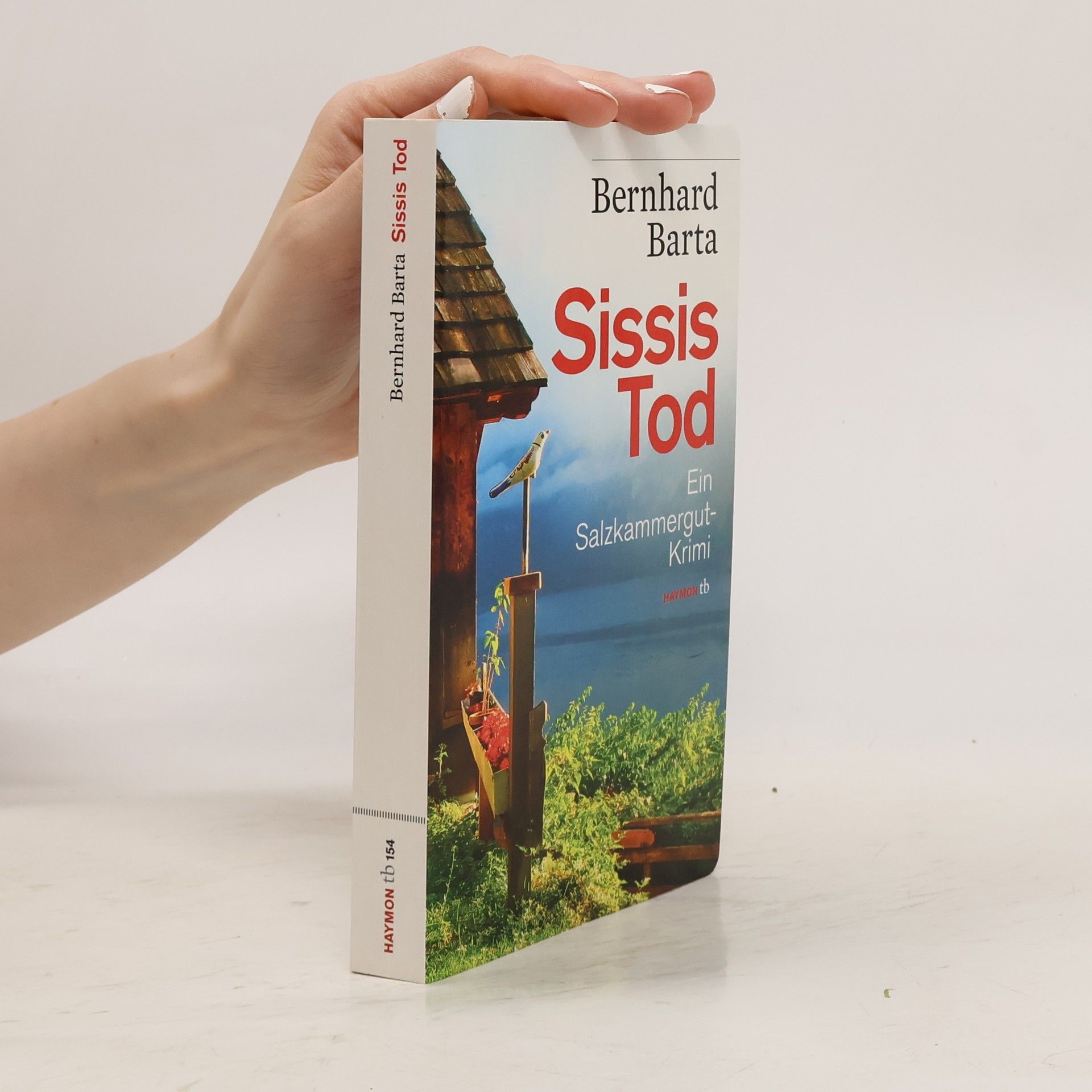Bernhard Barta Sissis Tod. Ein Salzkammergut-Krimi