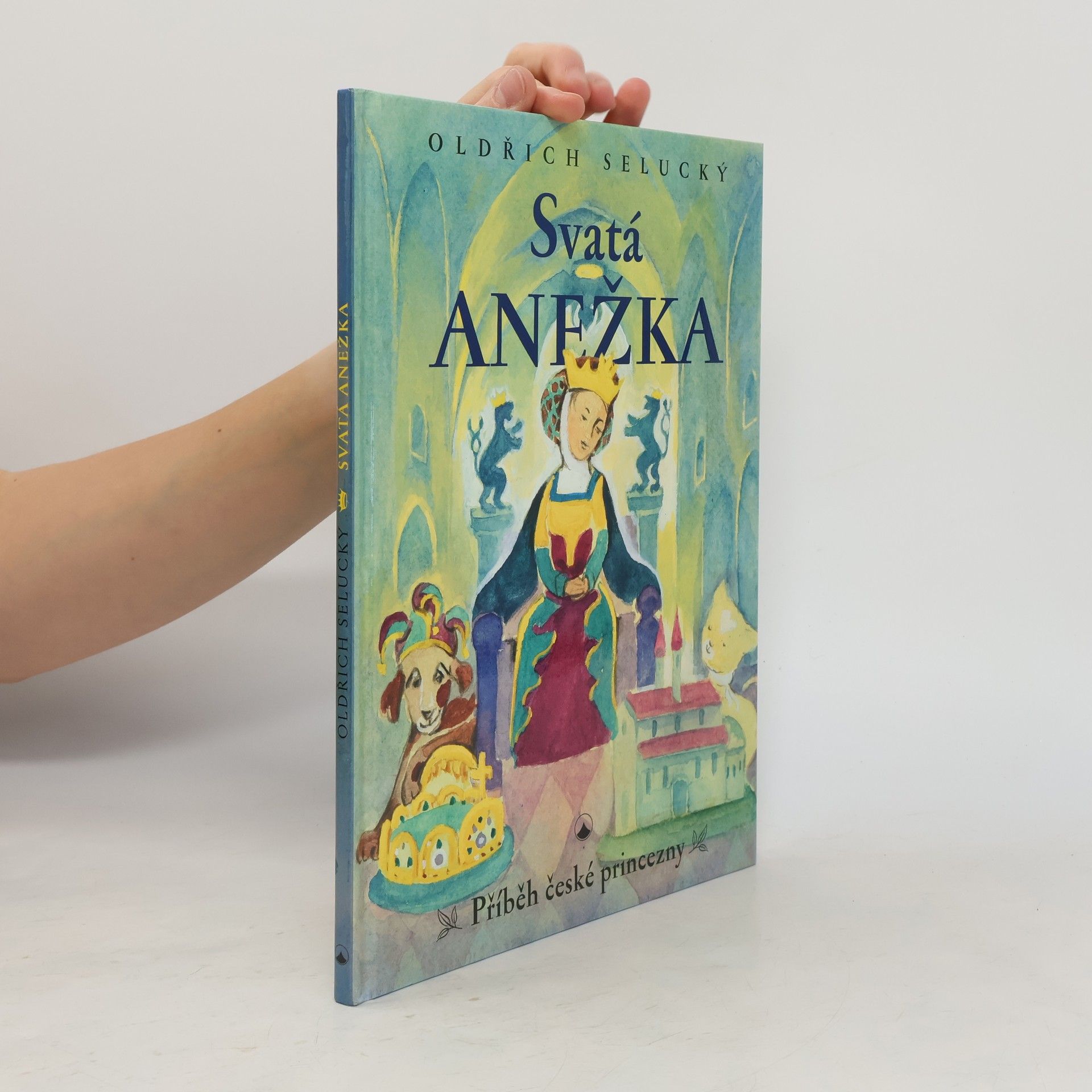 Oldřich Selucký Svatá Anežka