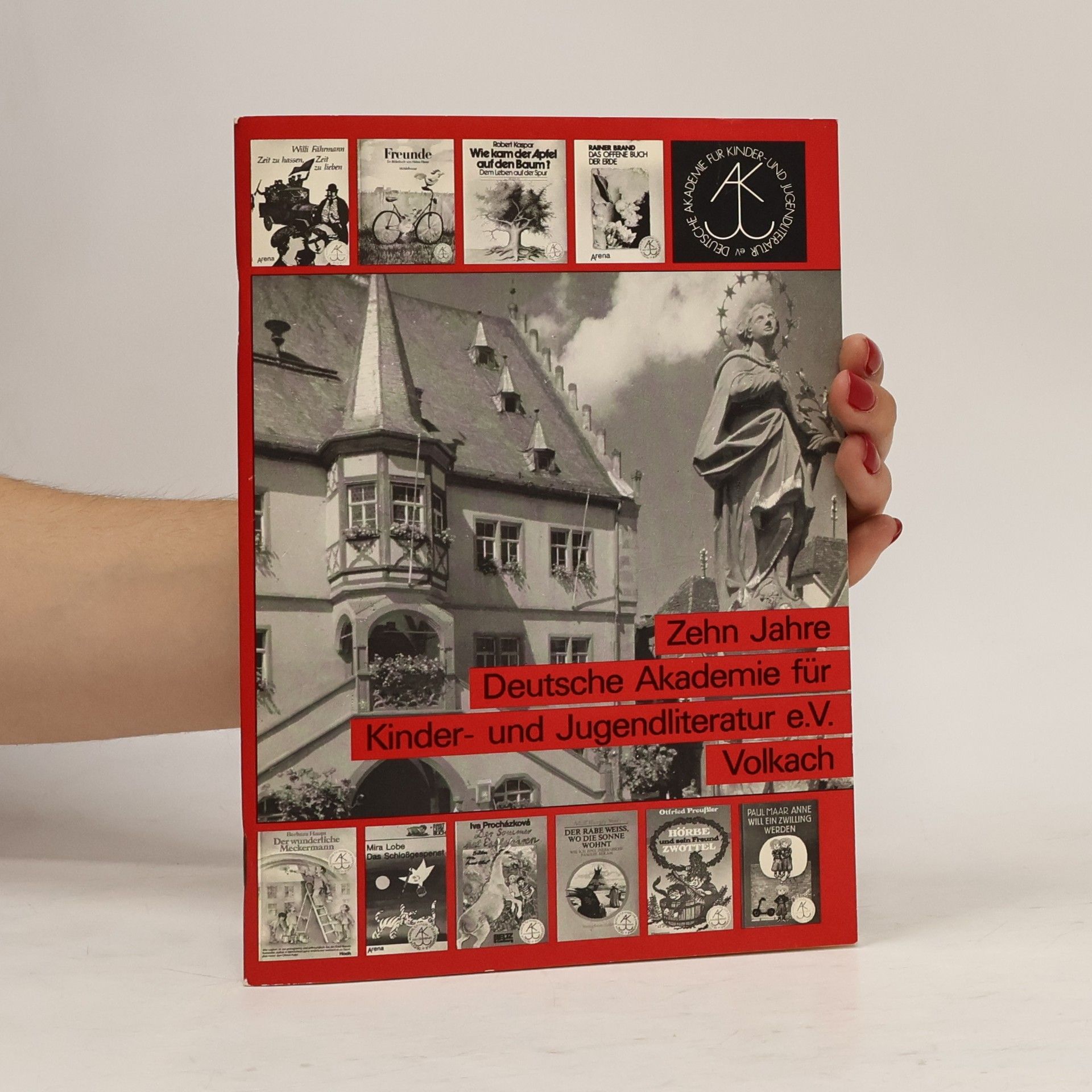 Collectif d'auteurs Zehn Jahre Deutsche Akademie für Kinder- und Jugendliteratur e.v. Volkach