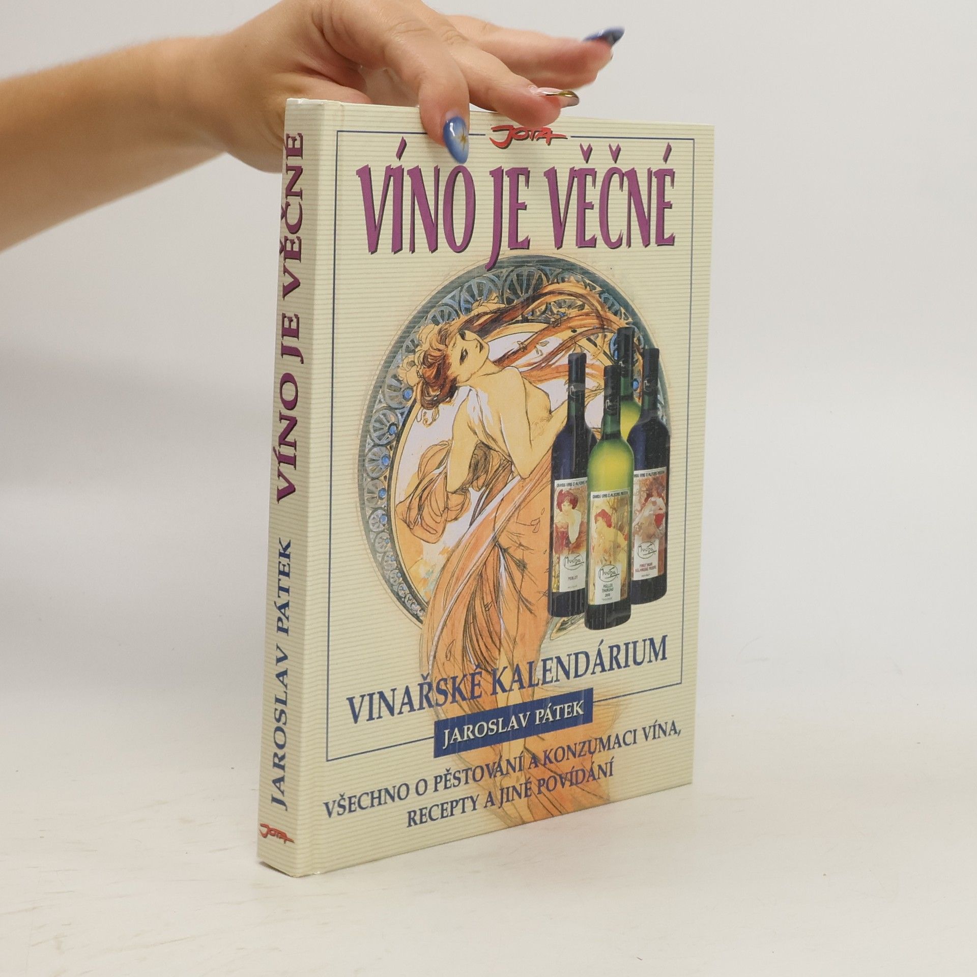 Jaroslav Pátek Víno je věčné : vinařské kalendárium