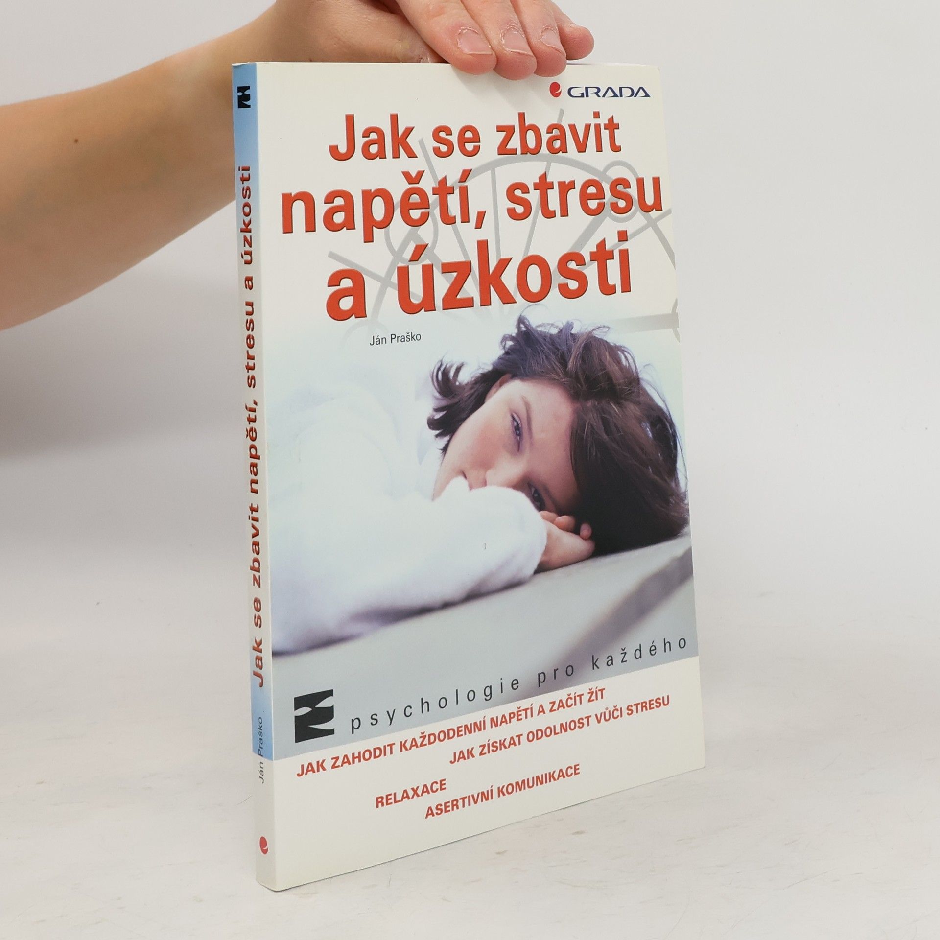 Ján Praško Jak se zbavit napětí, stresu a úzkosti